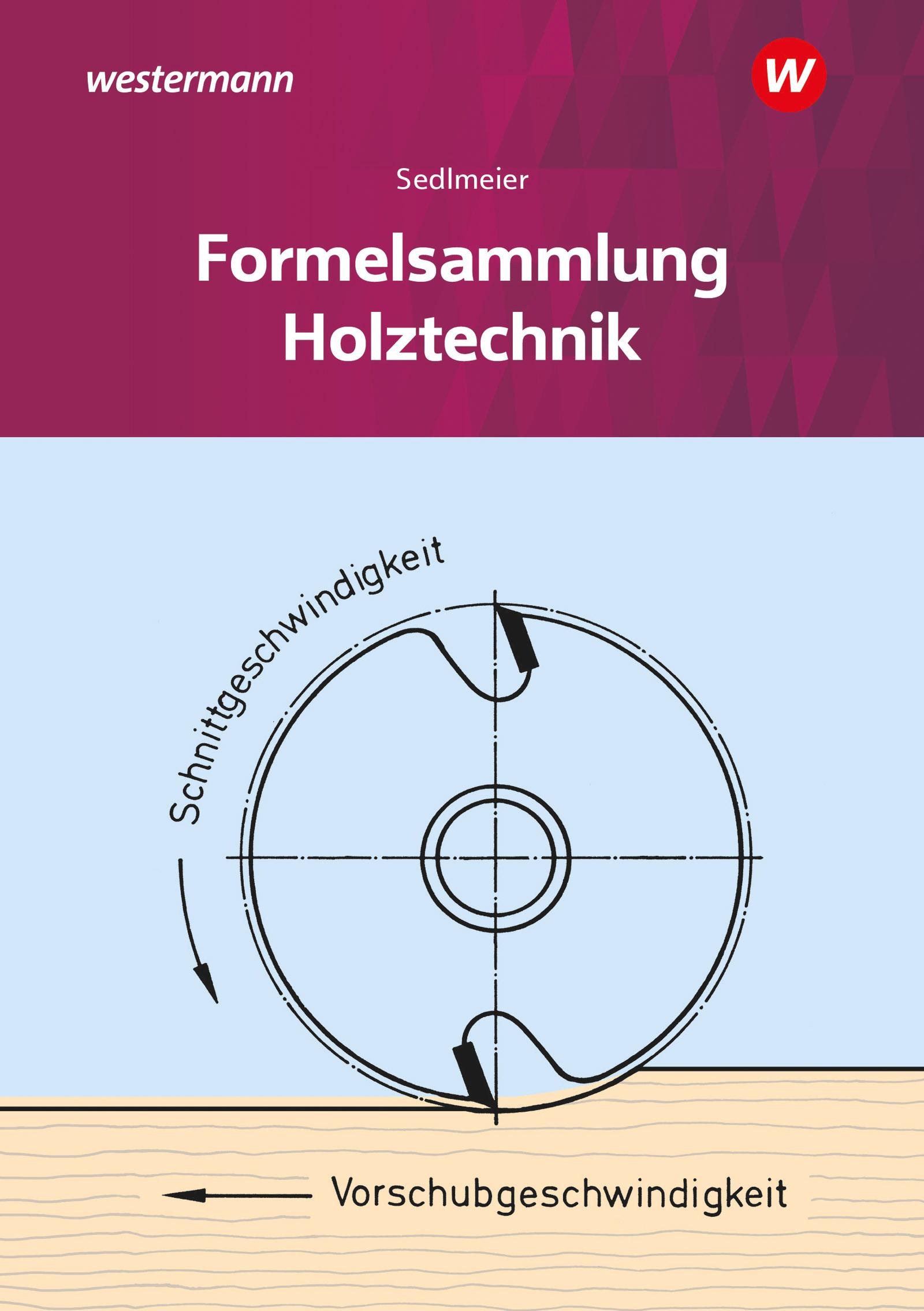 Holztechnik. Formelsammlung