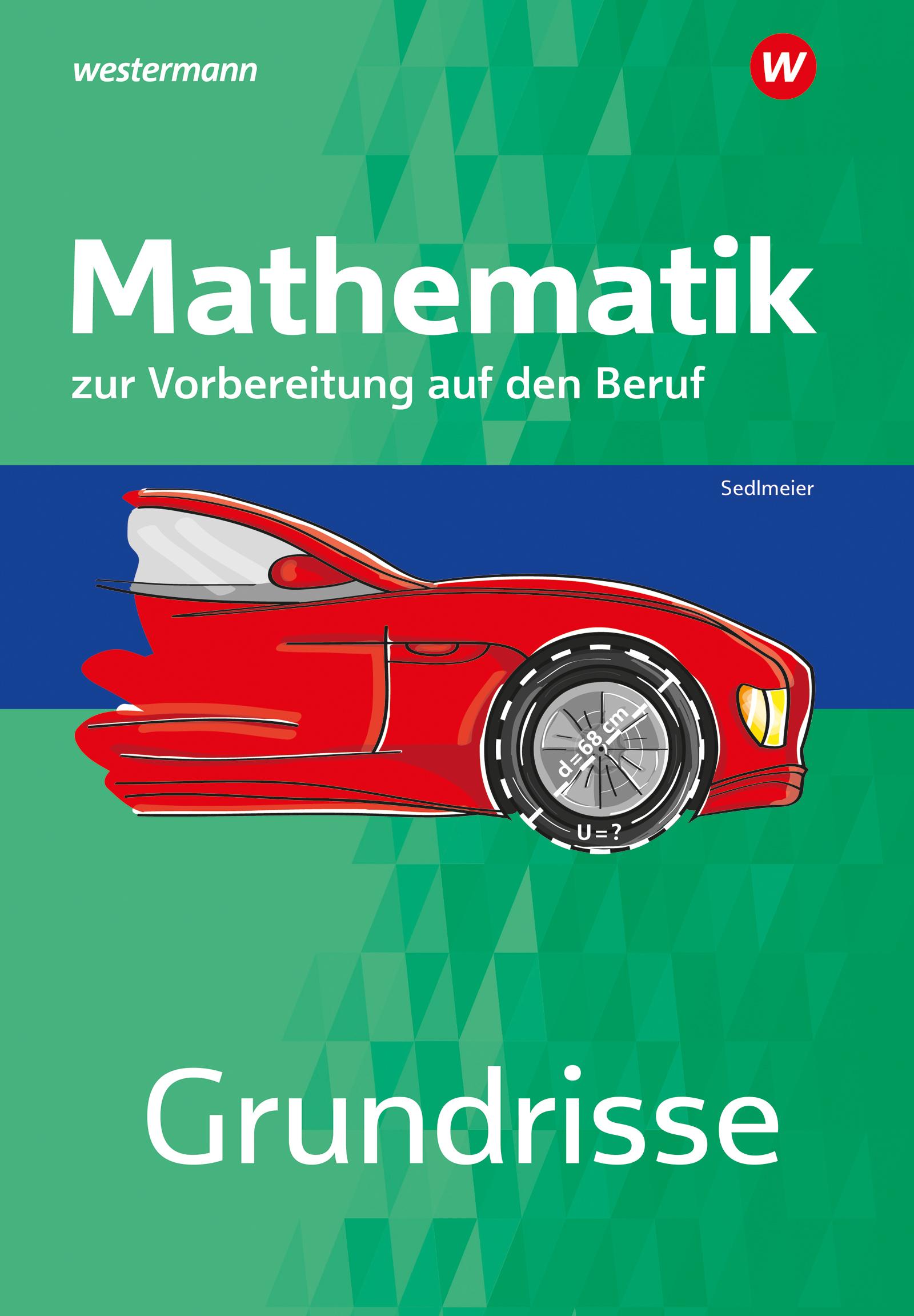 Grundrisse Mathematik zur Vorbereitung auf den Beruf. Arbeitsheft