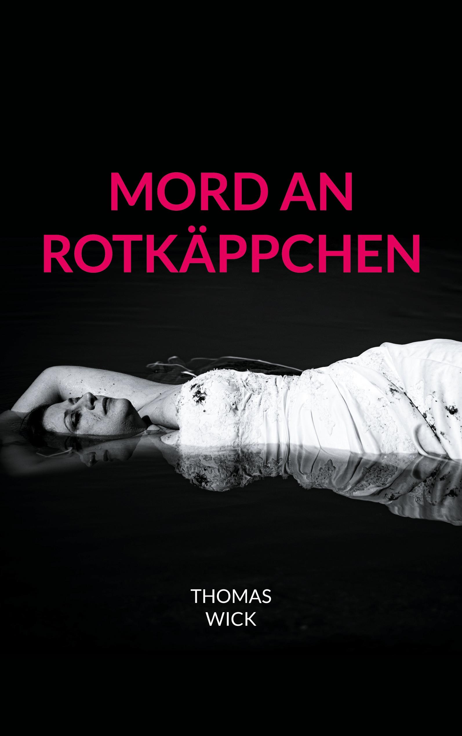 Mord an Rotkäppchen