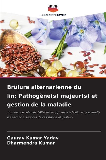 Brûlure alternarienne du lin: Pathogène(s) majeur(s) et gestion de la maladie