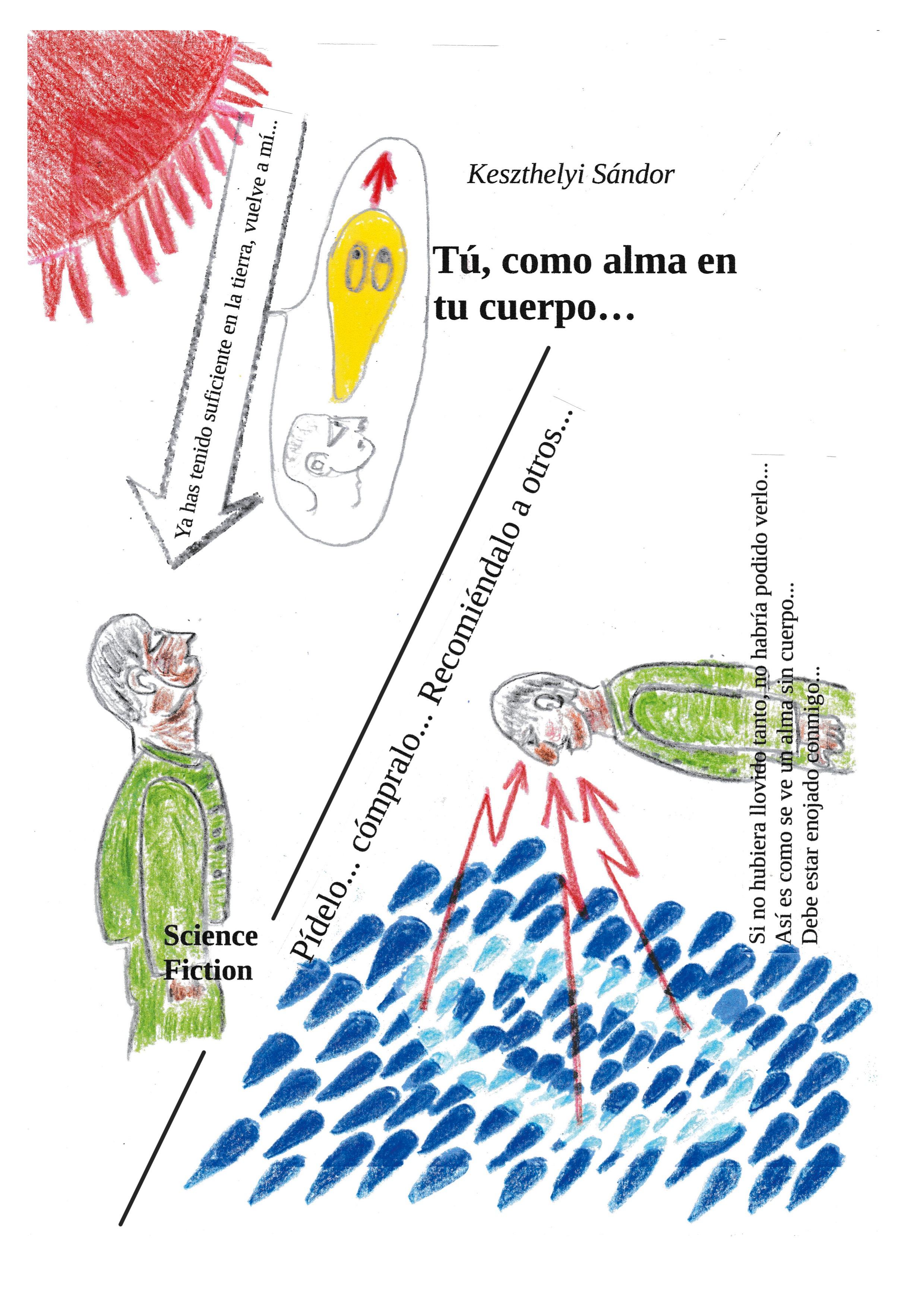 Tú, como alma en tu cuerpo...