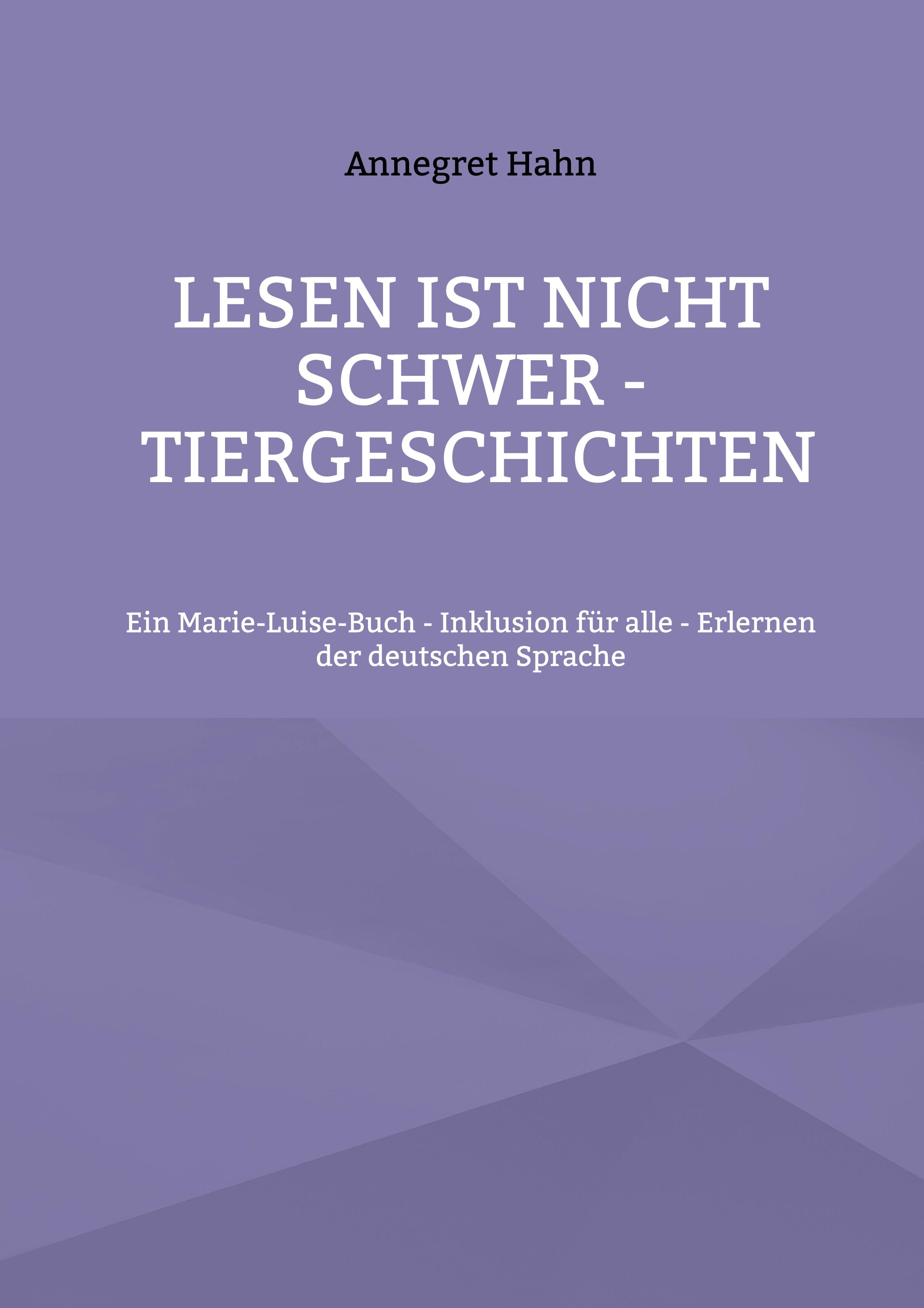 Lesen ist nicht schwer - Tiergeschichten