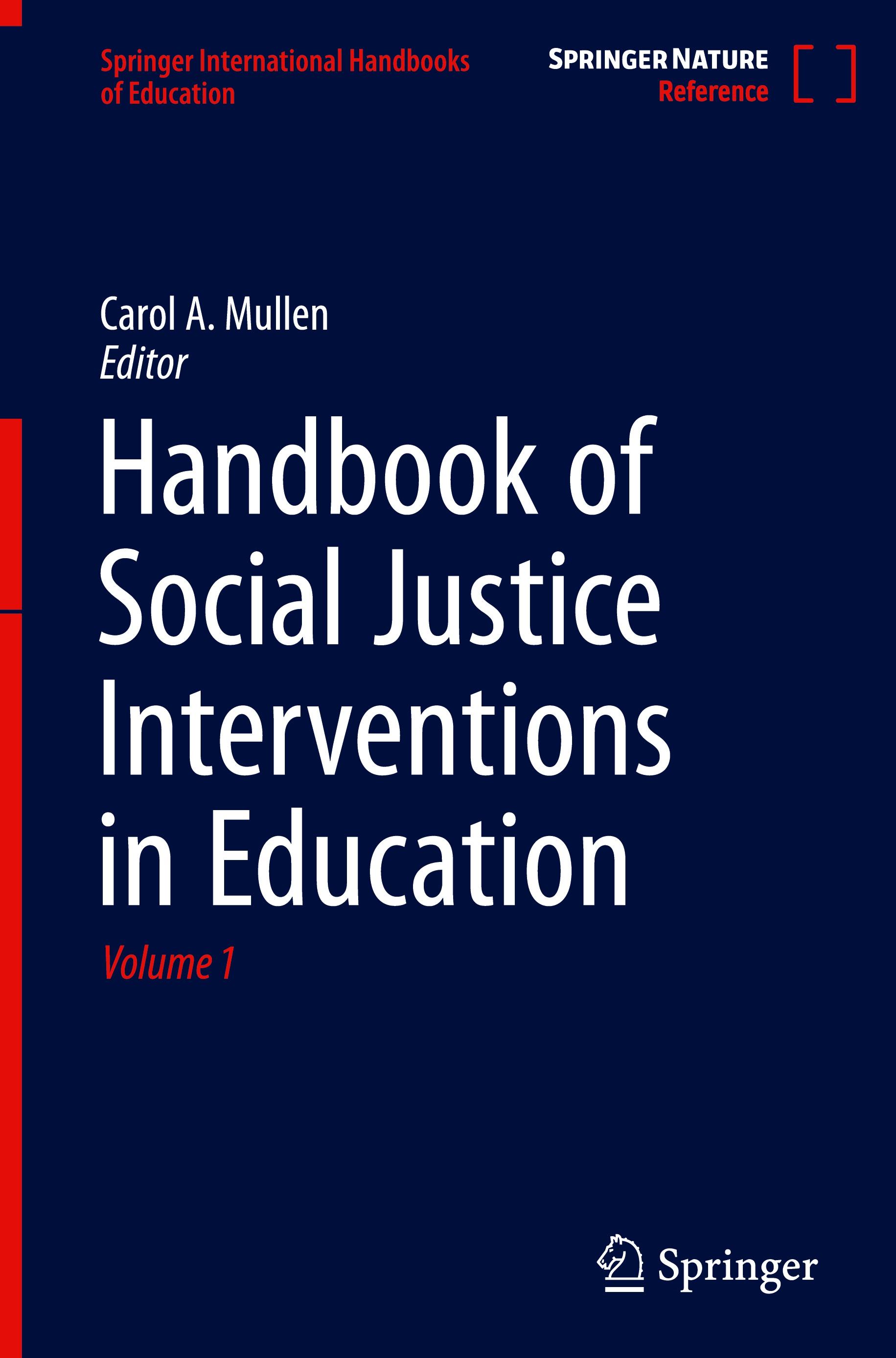 Handbook of Social Justice Interventions in Education