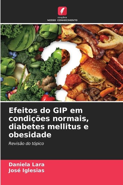 Efeitos do GIP em condições normais, diabetes mellitus e obesidade