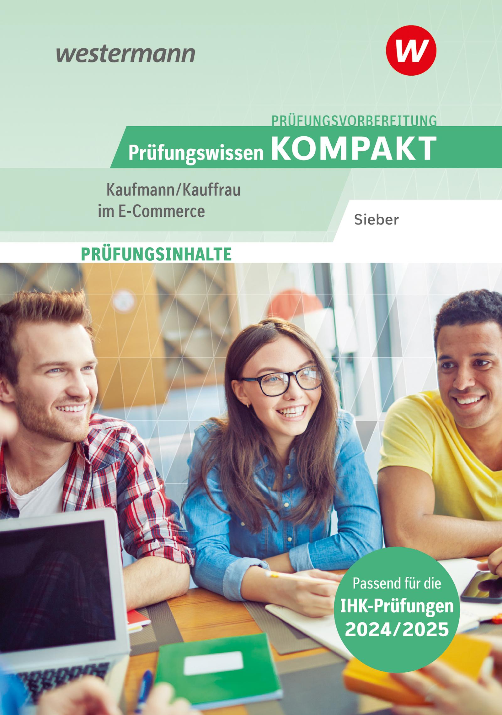 Prüfungsvorbereitung Prüfungswissen KOMPAKT - Kaufmann/Kauffrau im E-Commerce