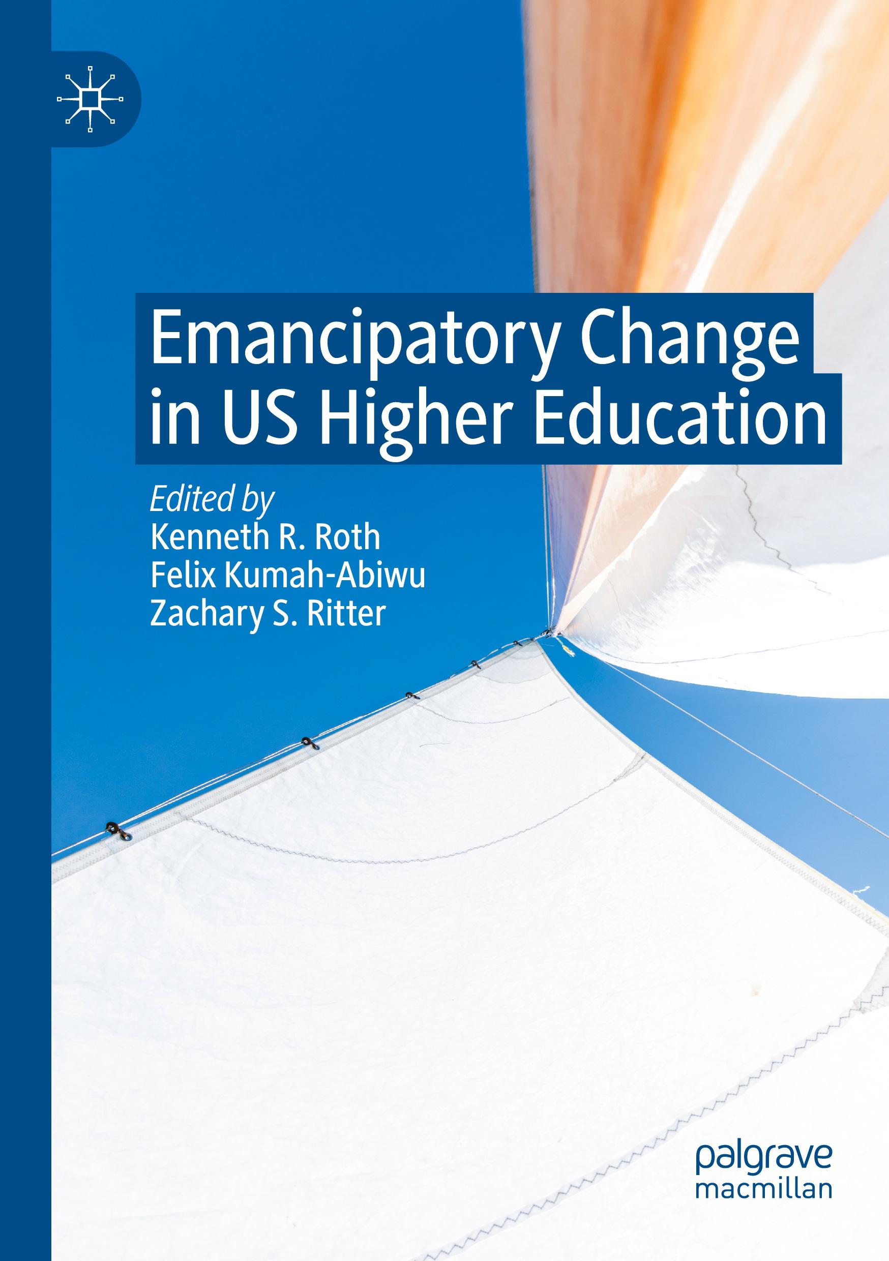 Emancipatory Change in US Higher Education