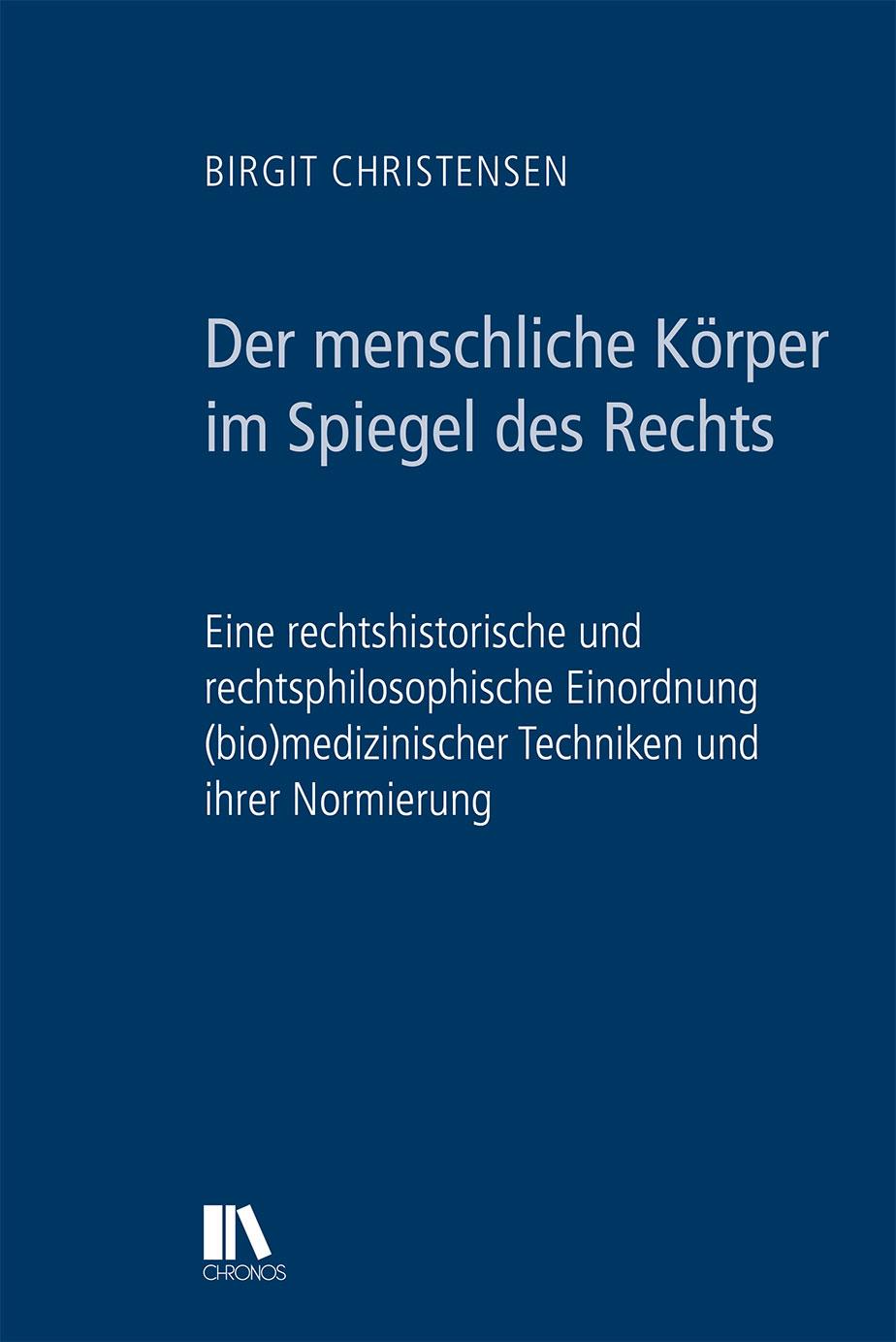 Der menschliche Körper im Spiegel des Rechts