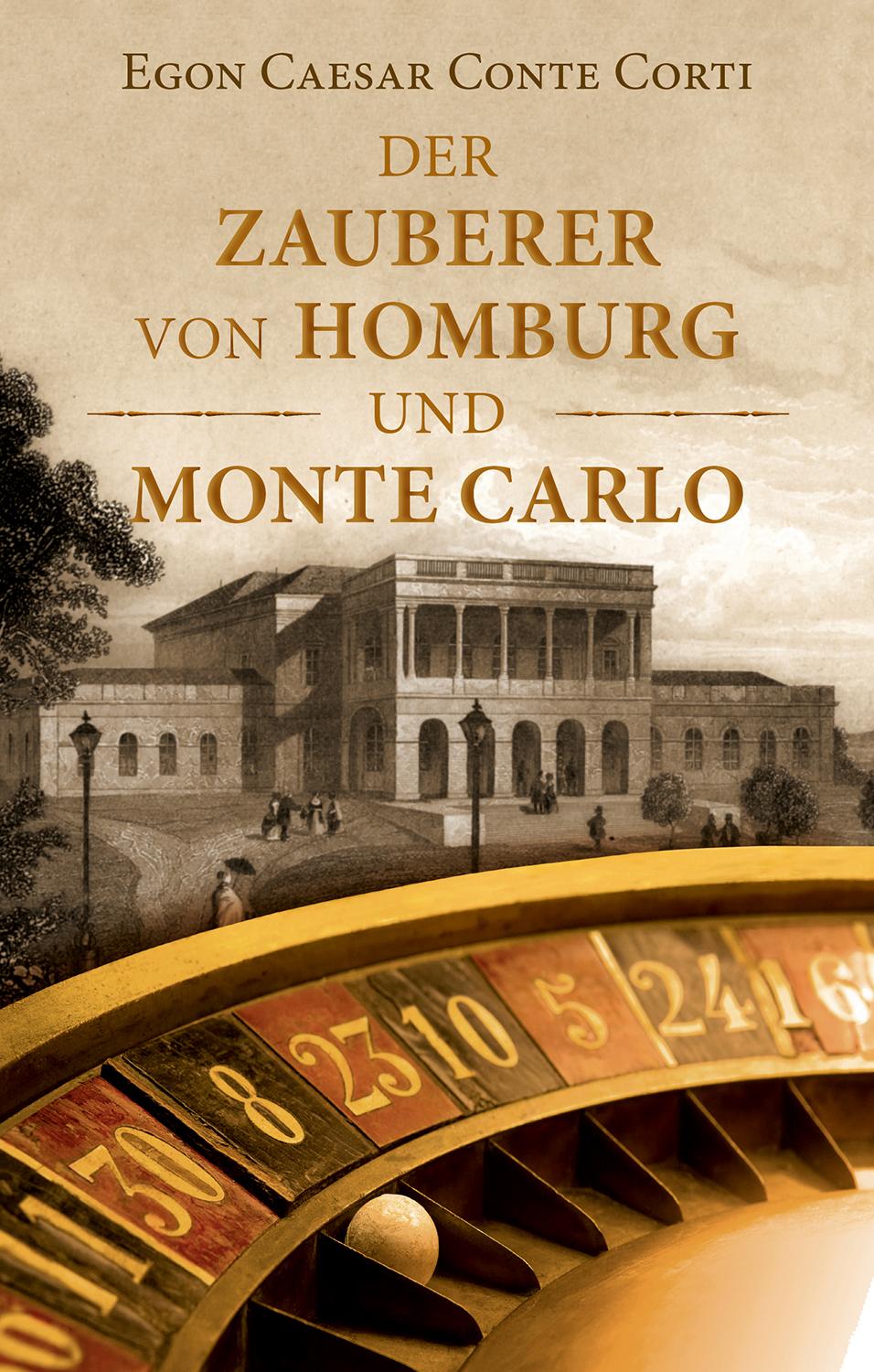 Der Zauberer von Homburg und Monte Carlo