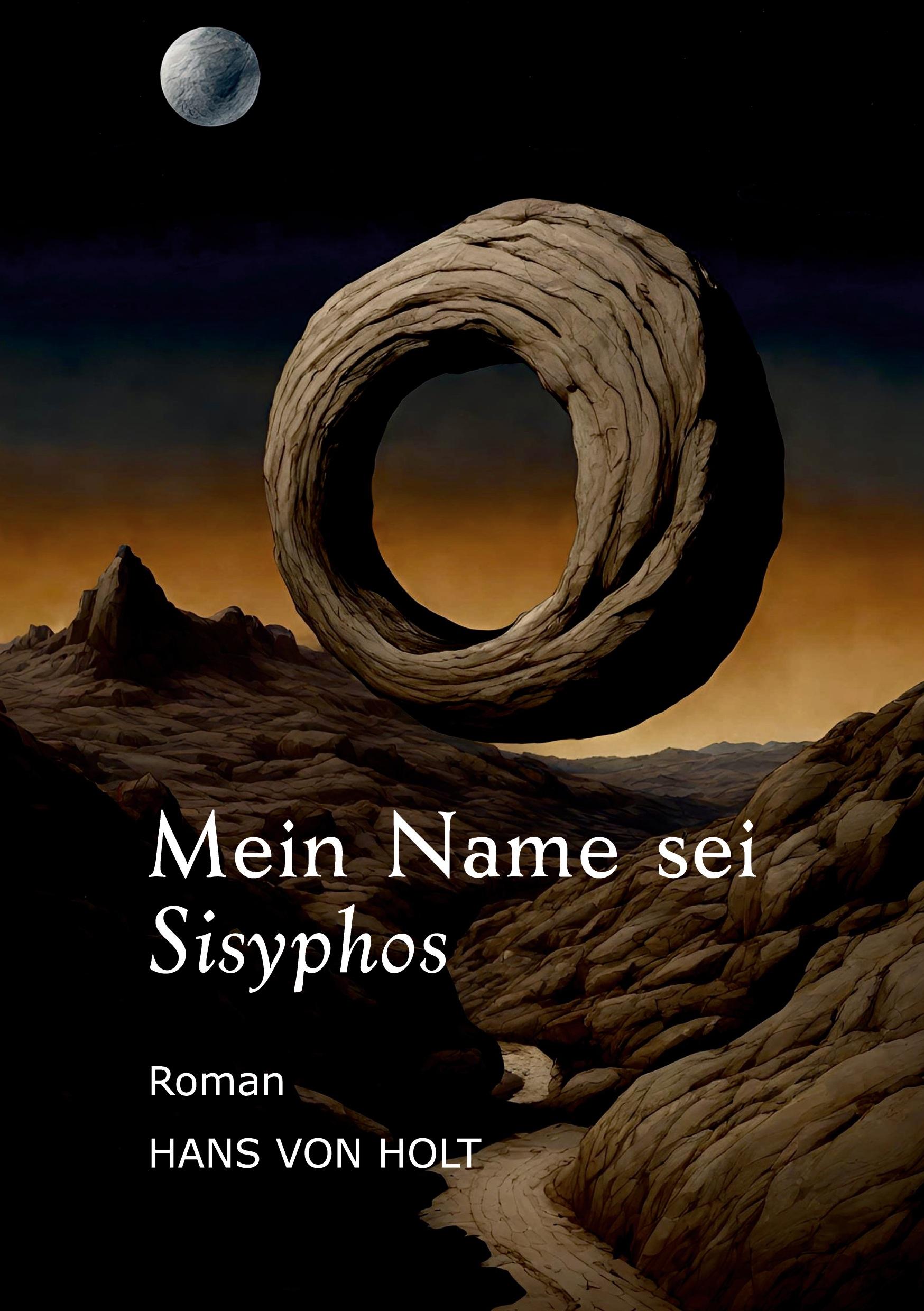 Mein Name sei Sisyphos