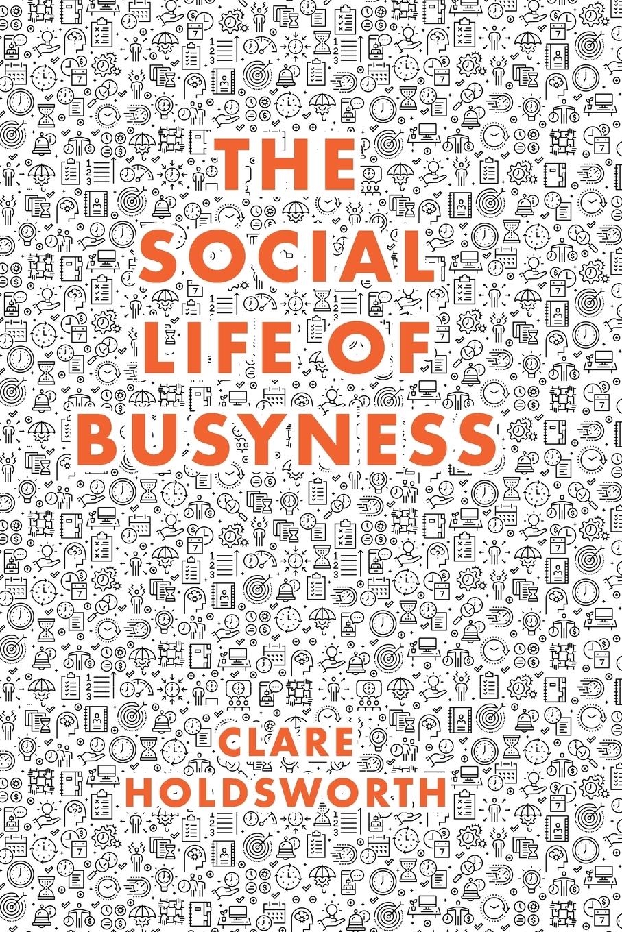 The Social Life of Busyness