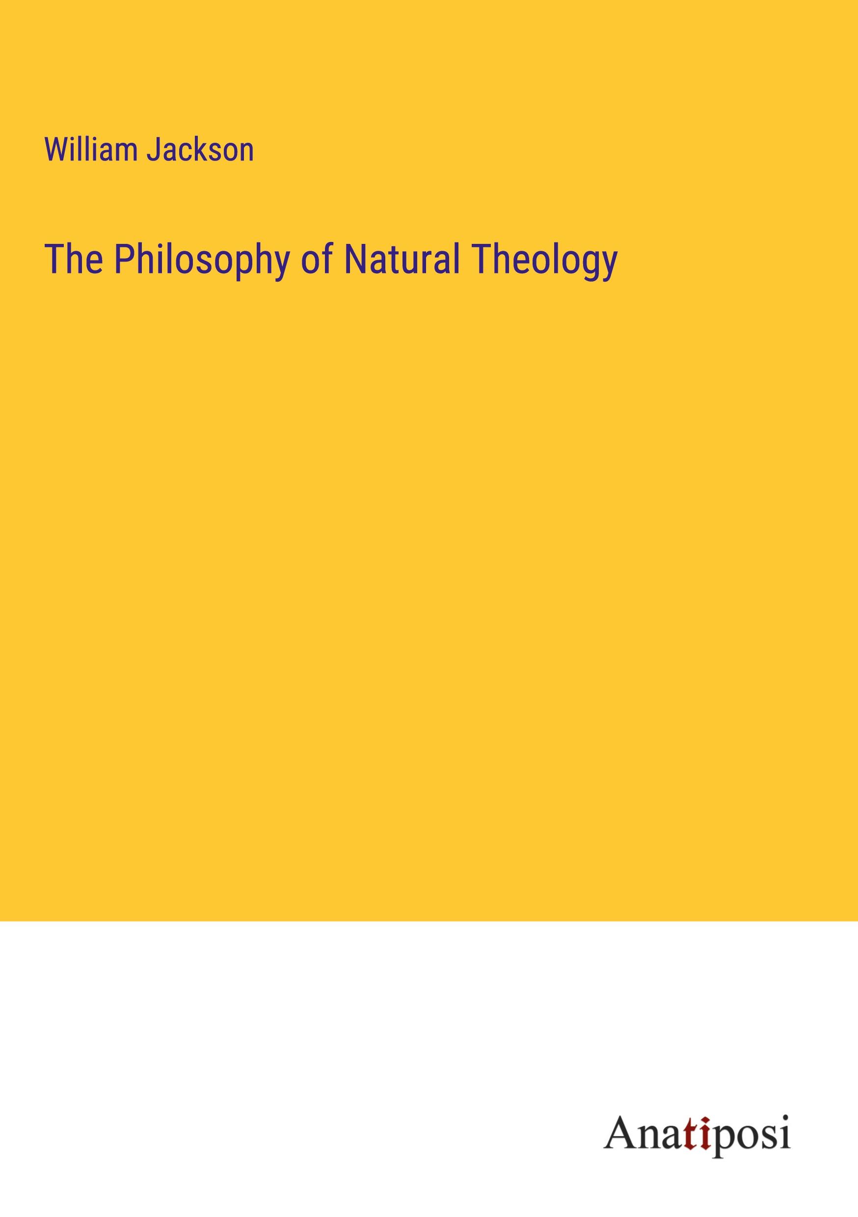 The Philosophy of Natural Theology