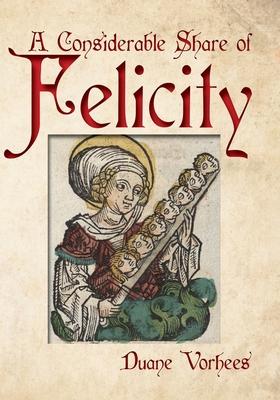 A Considerable Share of Felicity