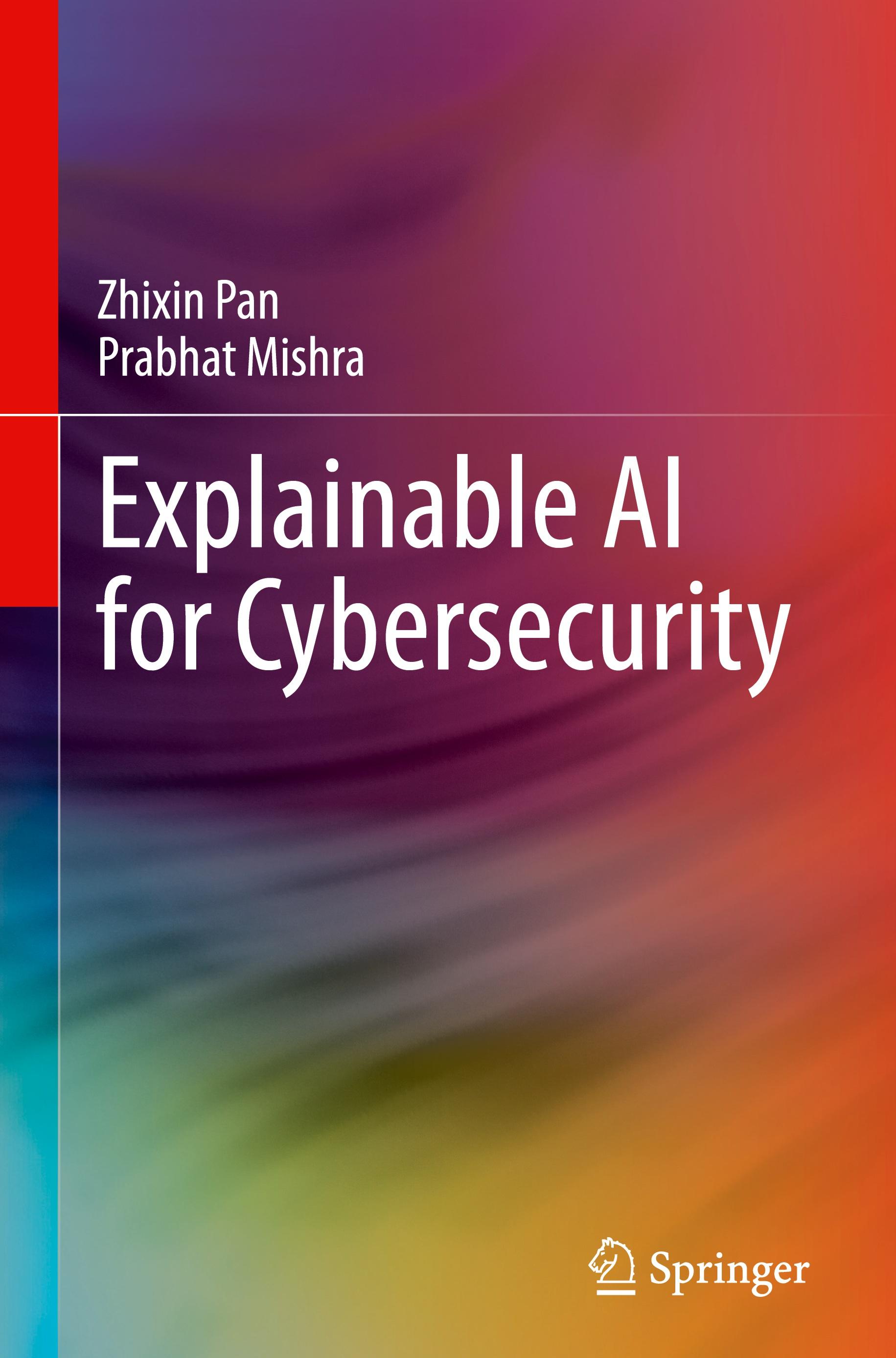 Explainable AI for Cybersecurity