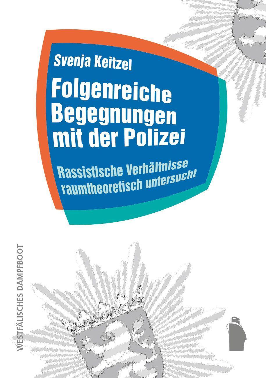 Folgenreiche Begegnungen mit der Polizei