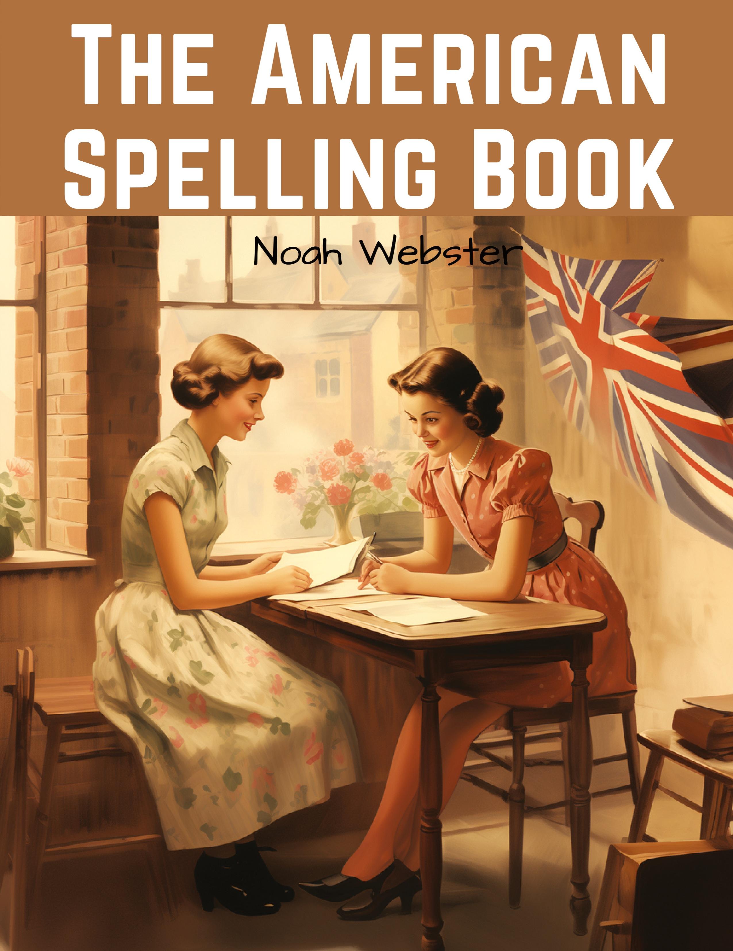 The American Spelling Book