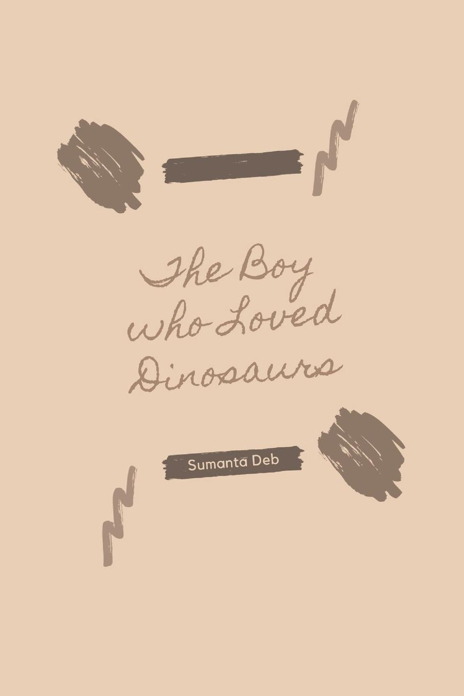 The Boy who Loved Dinosaurs