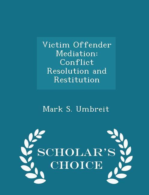 Victim Offender Mediation