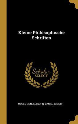 Kleine Philosophische Schriften