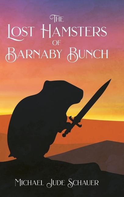 The Lost Hamsters of Barnaby Bunch