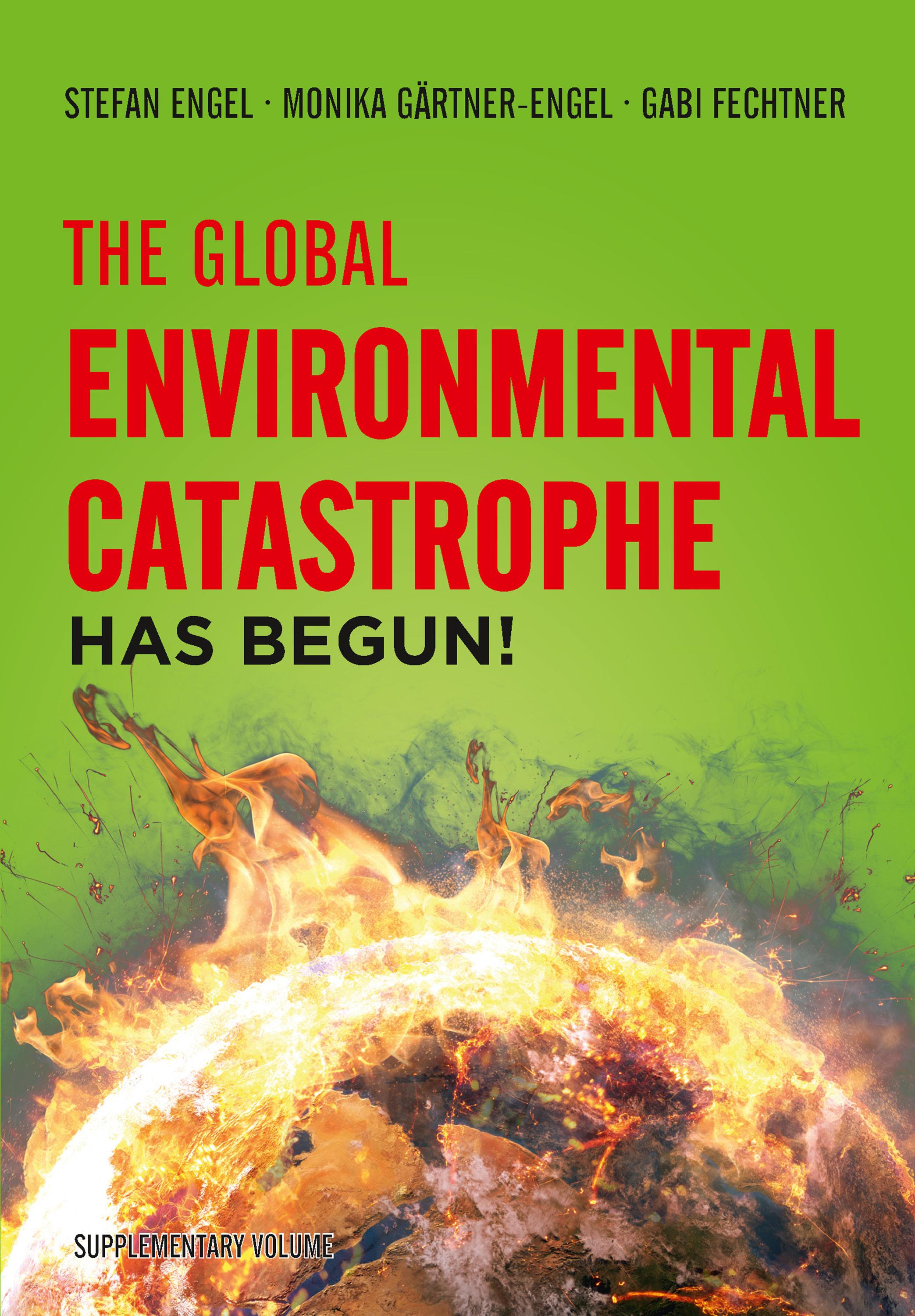 The Global Environmental Catastrophe Has Begun!