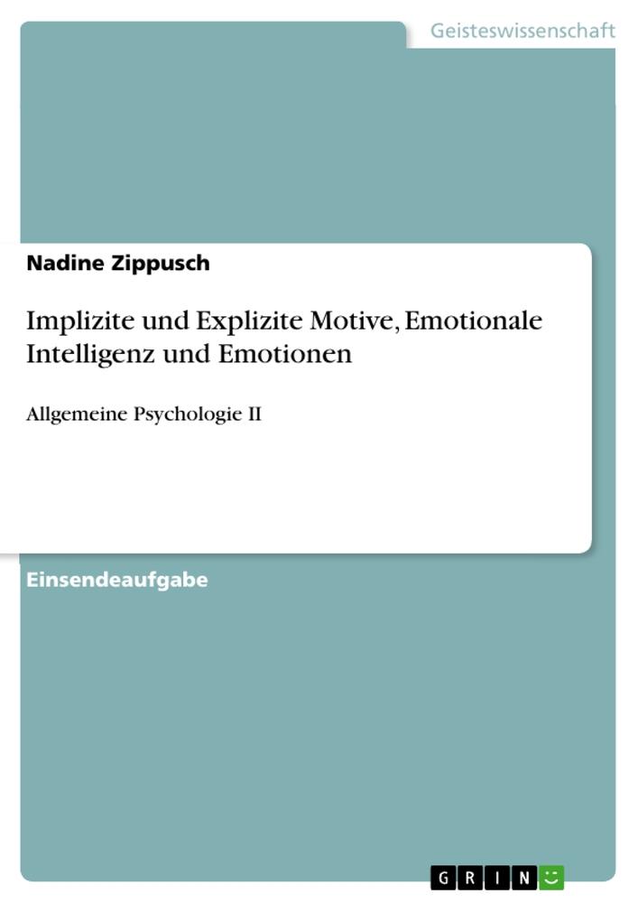 Implizite und Explizite Motive, Emotionale Intelligenz und Emotionen