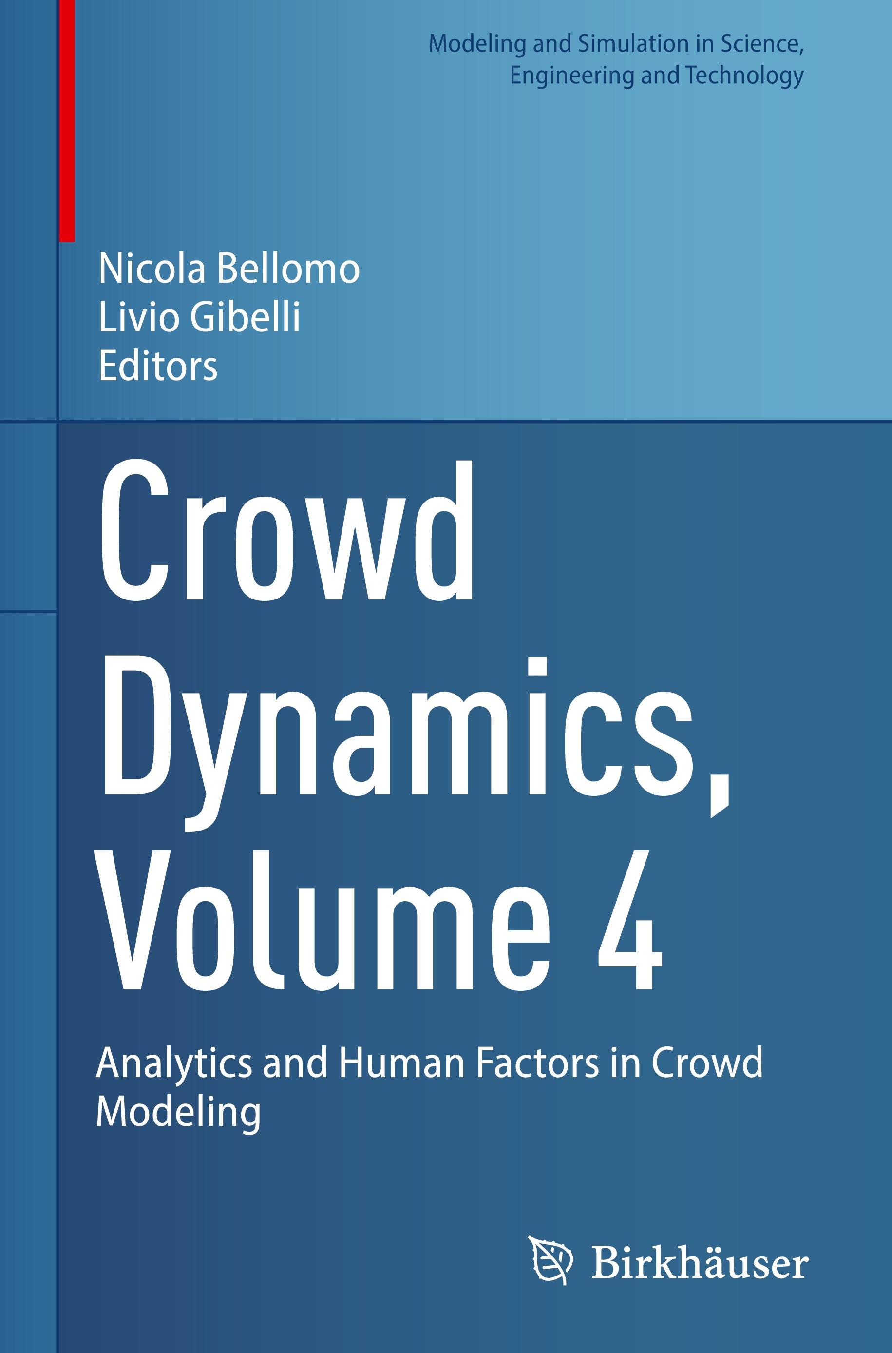 Crowd Dynamics, Volume 4