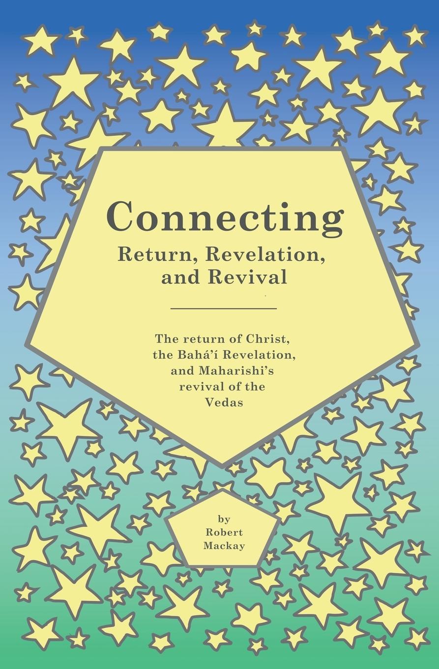 Connecting - Return, Revelation, and Revival