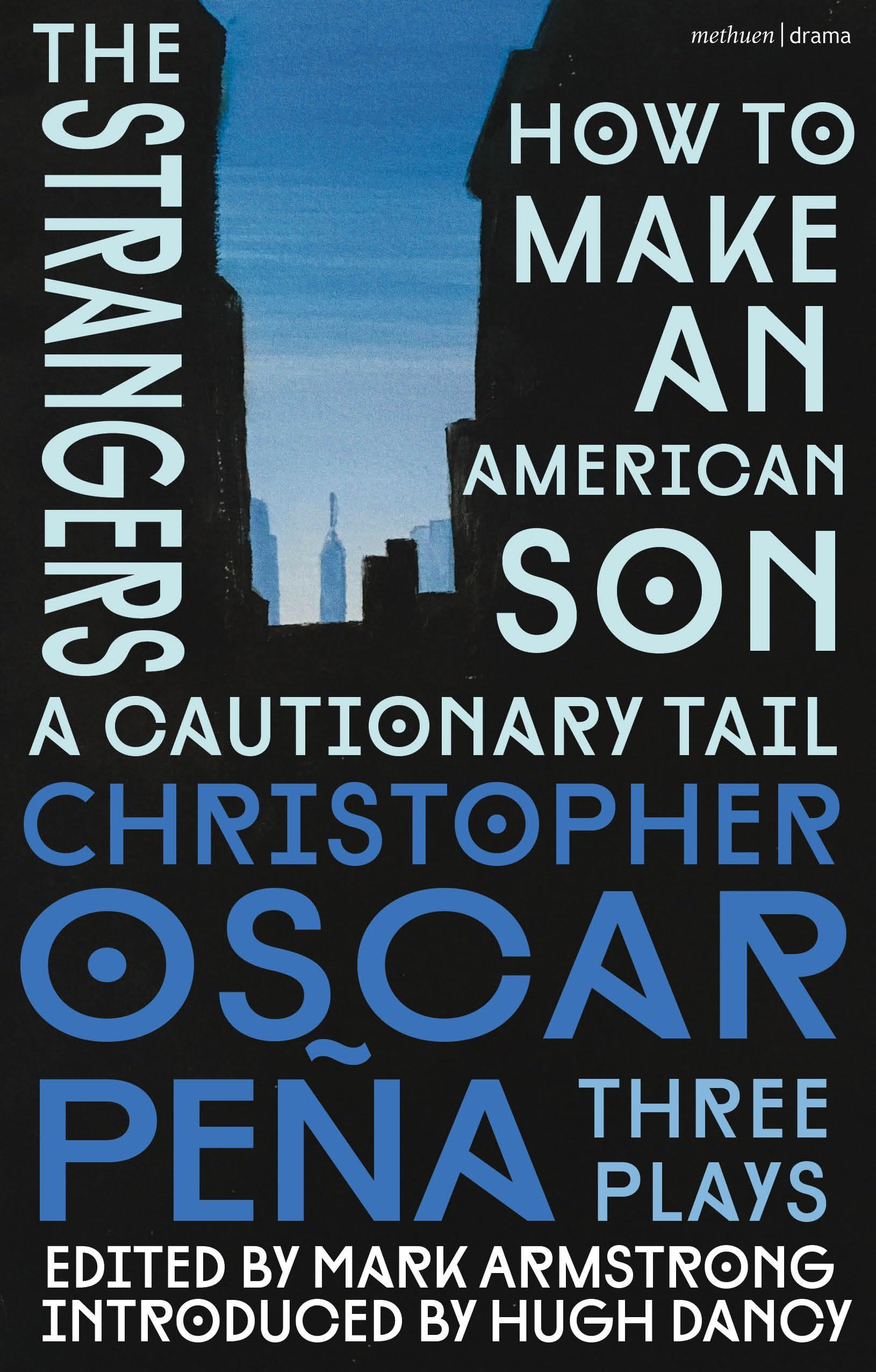 Christopher Oscar Peña: Three Plays