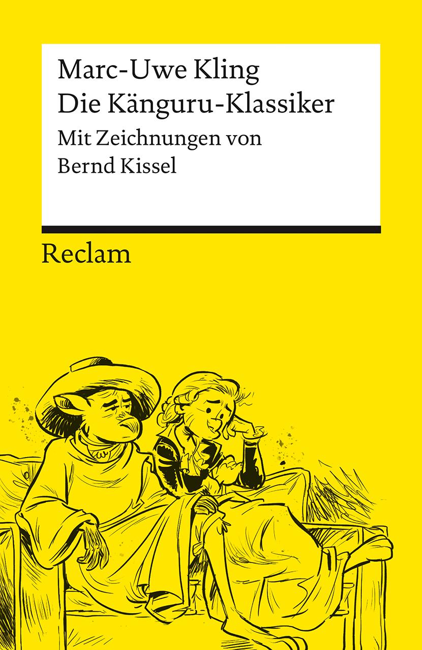 Die Känguru-Klassiker. Persönlich ausgewählt aus der Känguru-Tetralogie von Marc-Uwe Kling, illustriert von Bernd Kissel