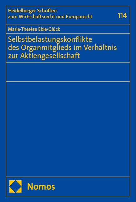 Selbstbelastungskonflikte des Organmitglieds im Verhältnis zur Aktiengesellschaft