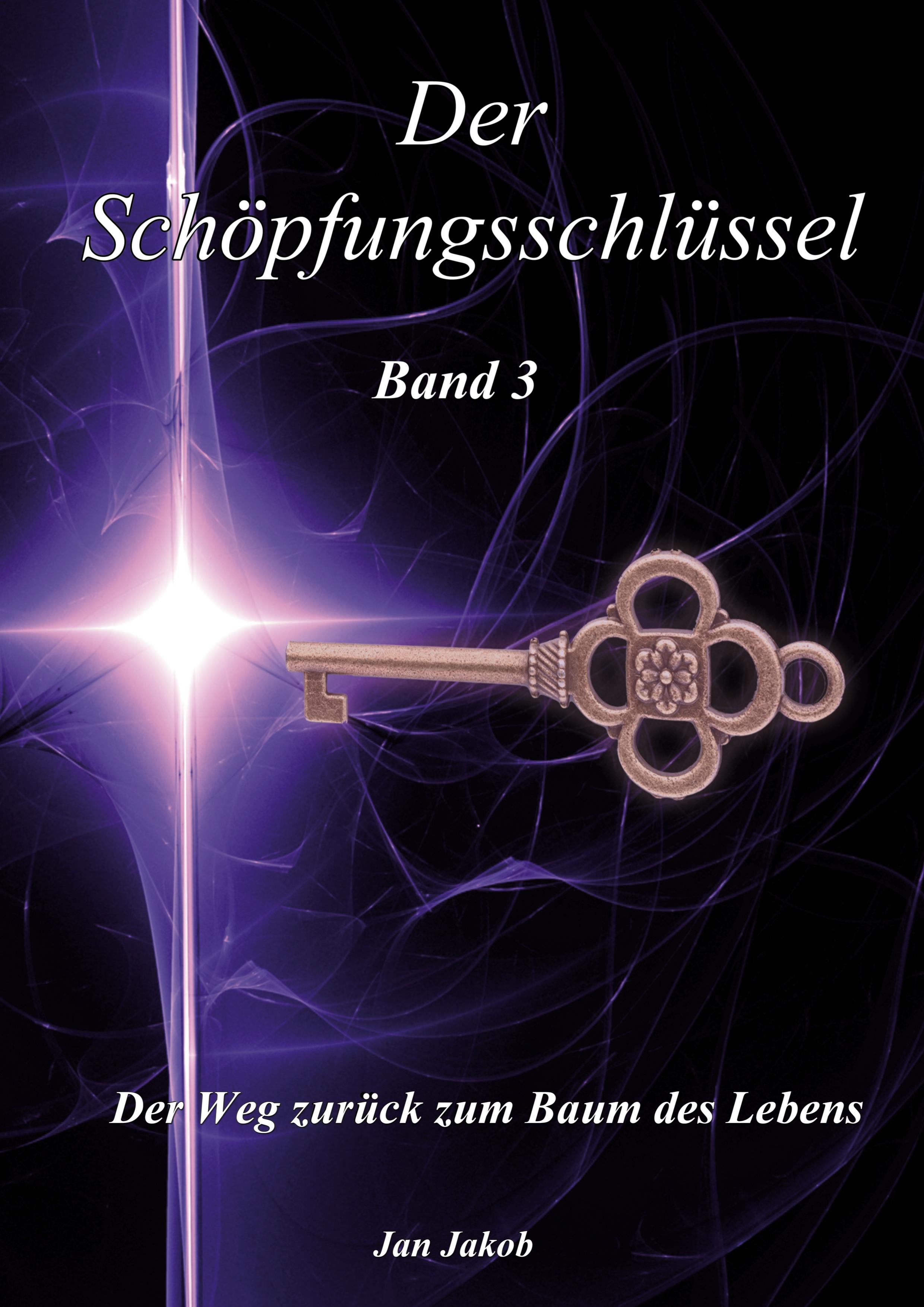 Der Schöpfungsschlüssel Band 3