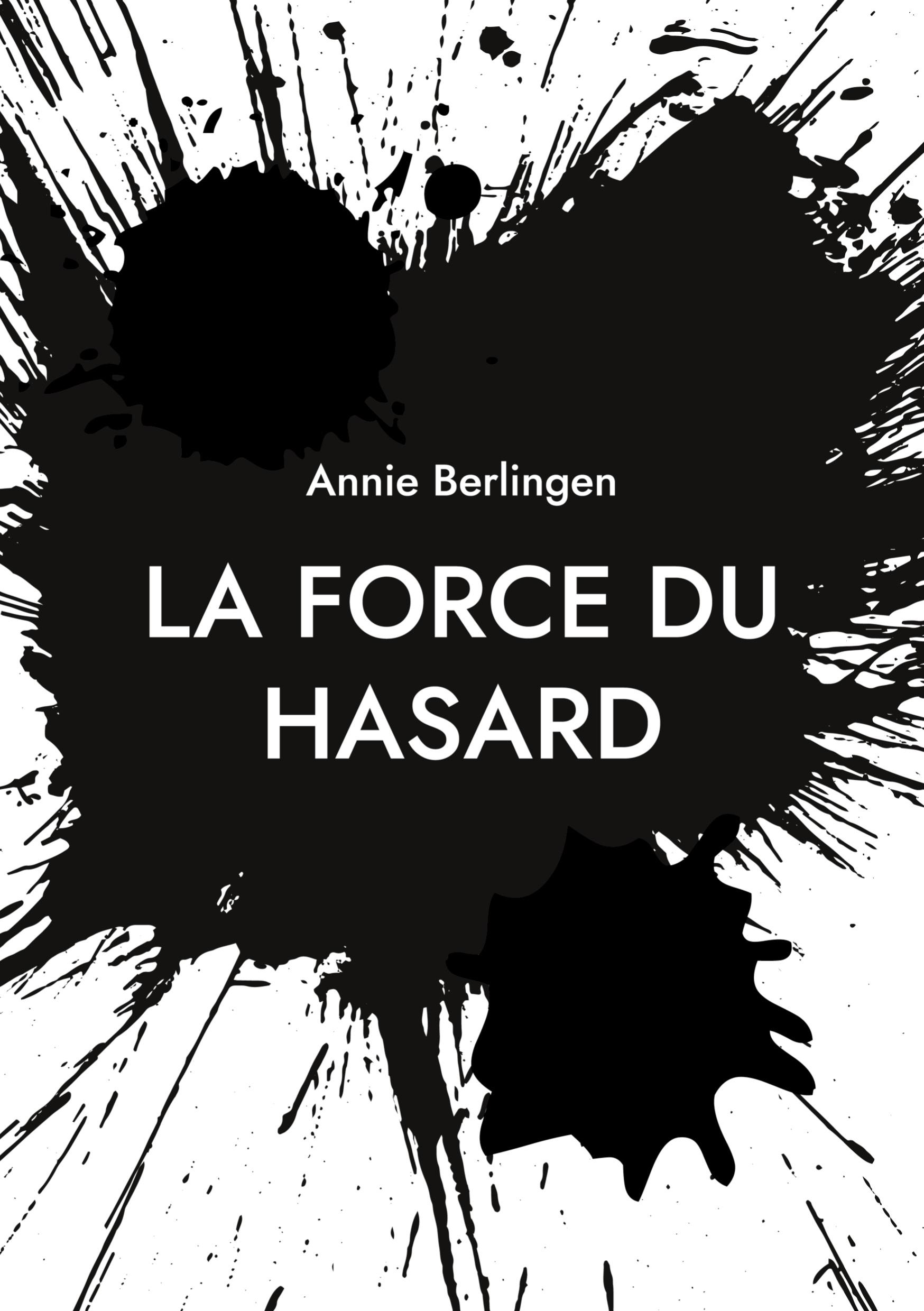 La force du hasard