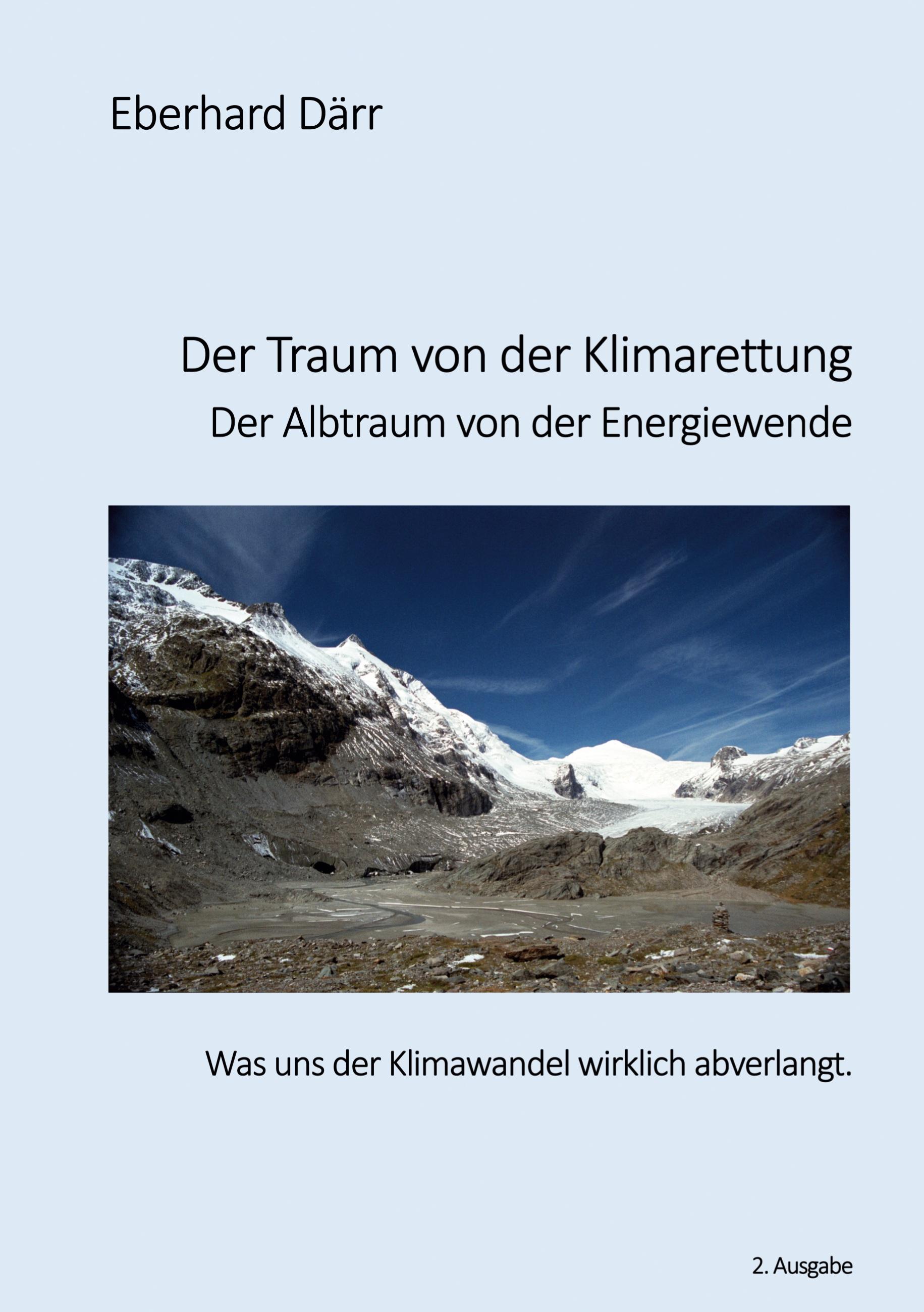 Der Traum von der Klimarettung - Der Albtraum von der Energiewende