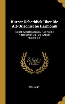 Kurzer Ueberblick Über Die Alt-Griechische Harmonik