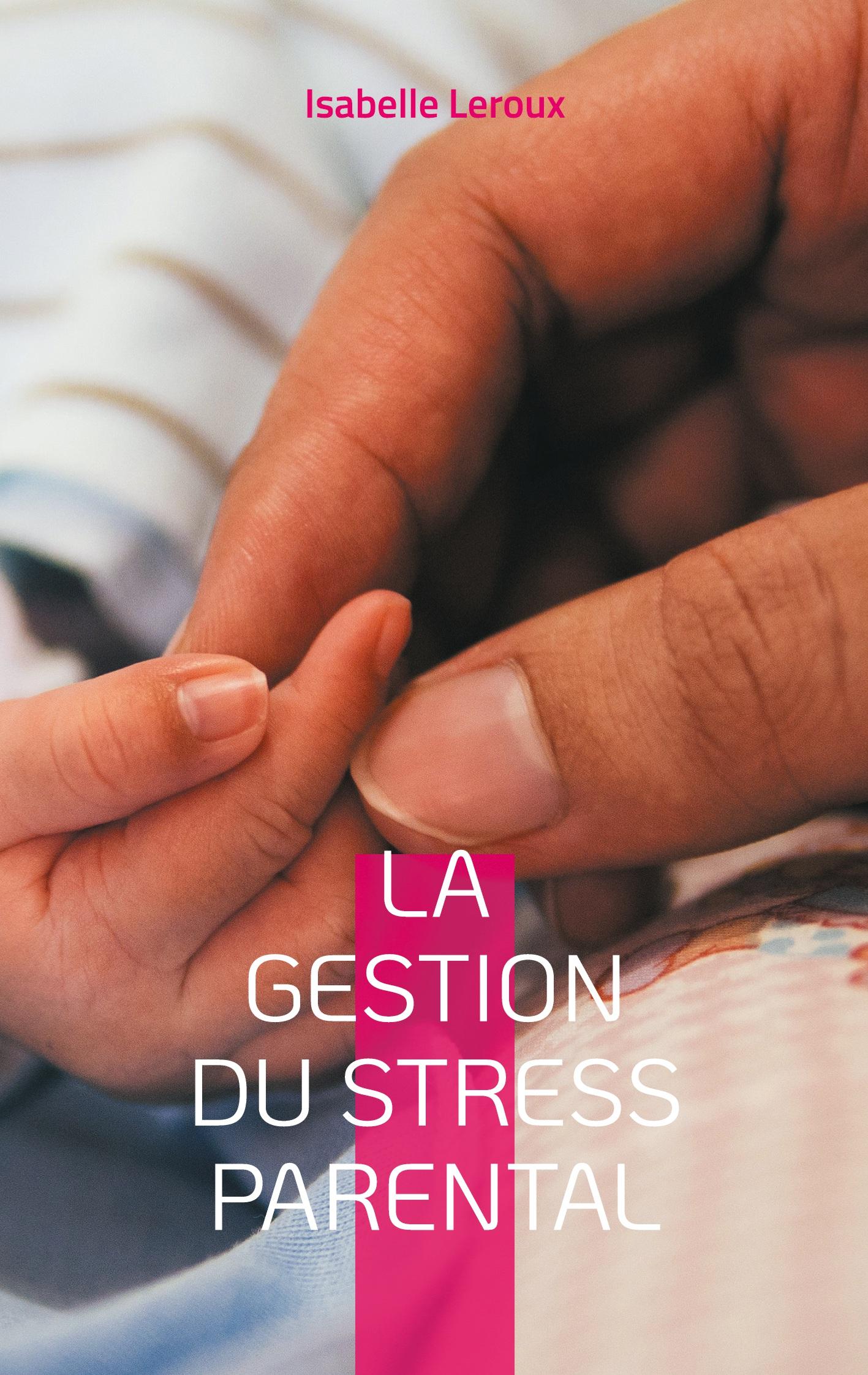 La gestion du stress parental