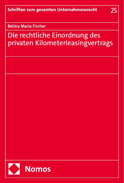 Die rechtliche Einordnung des privaten Kilometerleasingvertrags