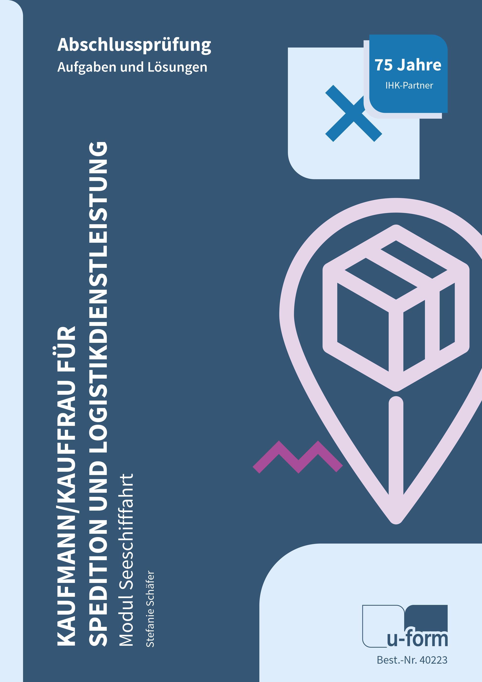 Kaufmann/Kauffrau für Spedition und Logistikdienstleistung - Modul Seeschifffahrt