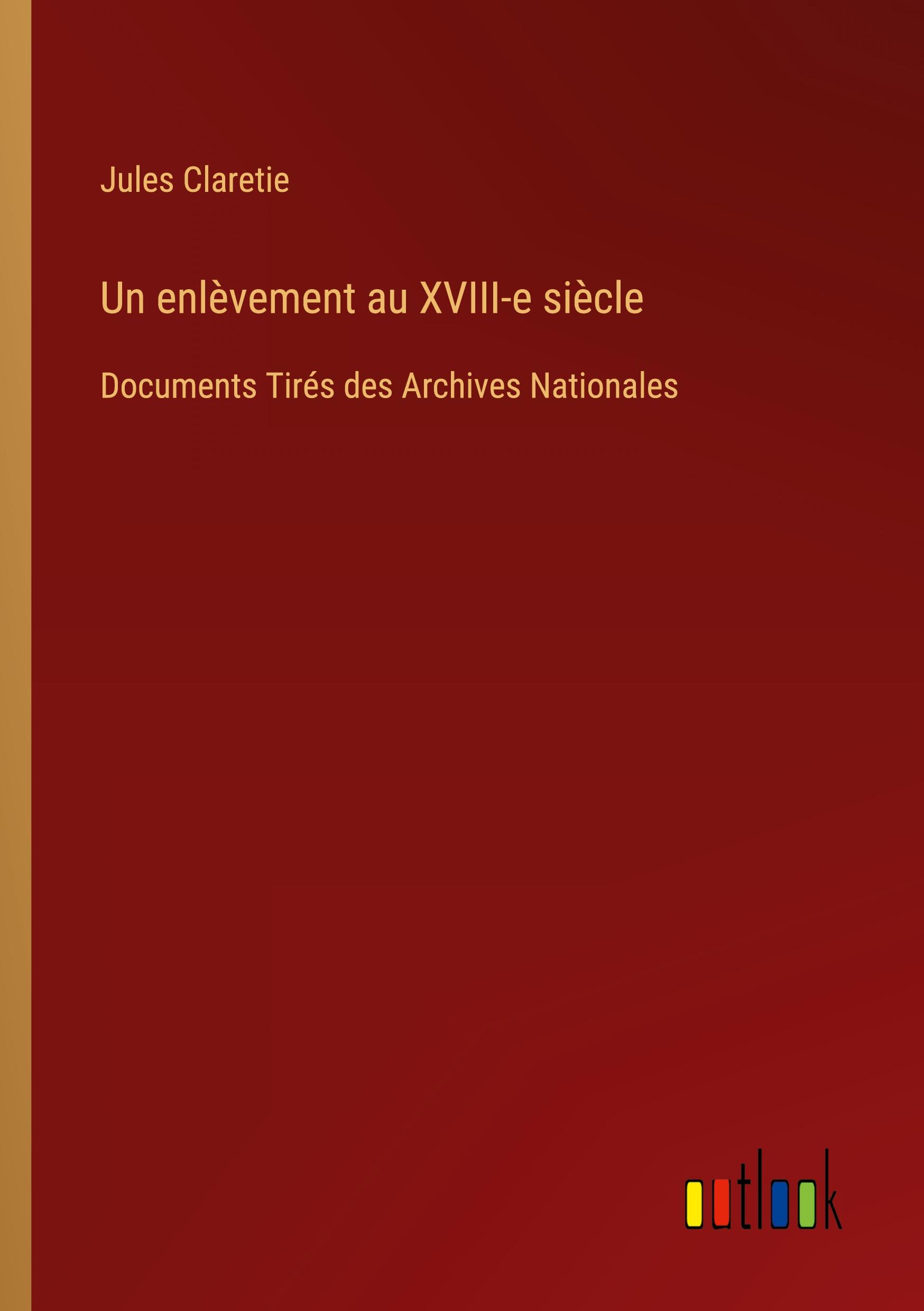 Un enlèvement au XVIII-e siècle