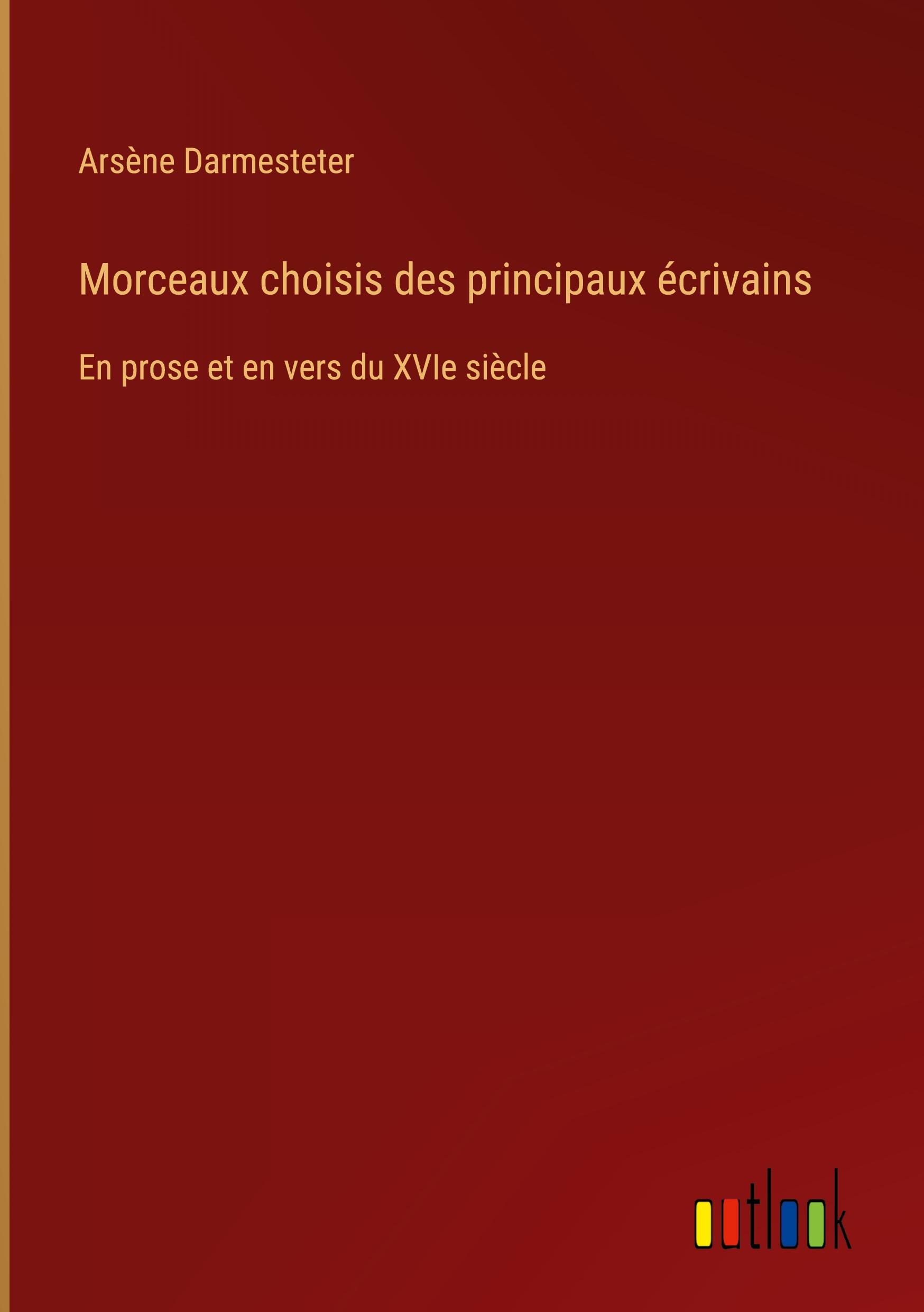 Morceaux choisis des principaux écrivains