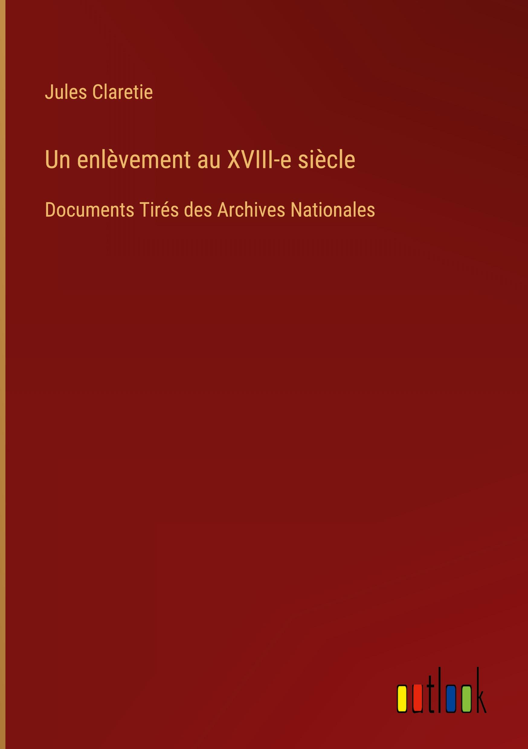 Un enlèvement au XVIII-e siècle