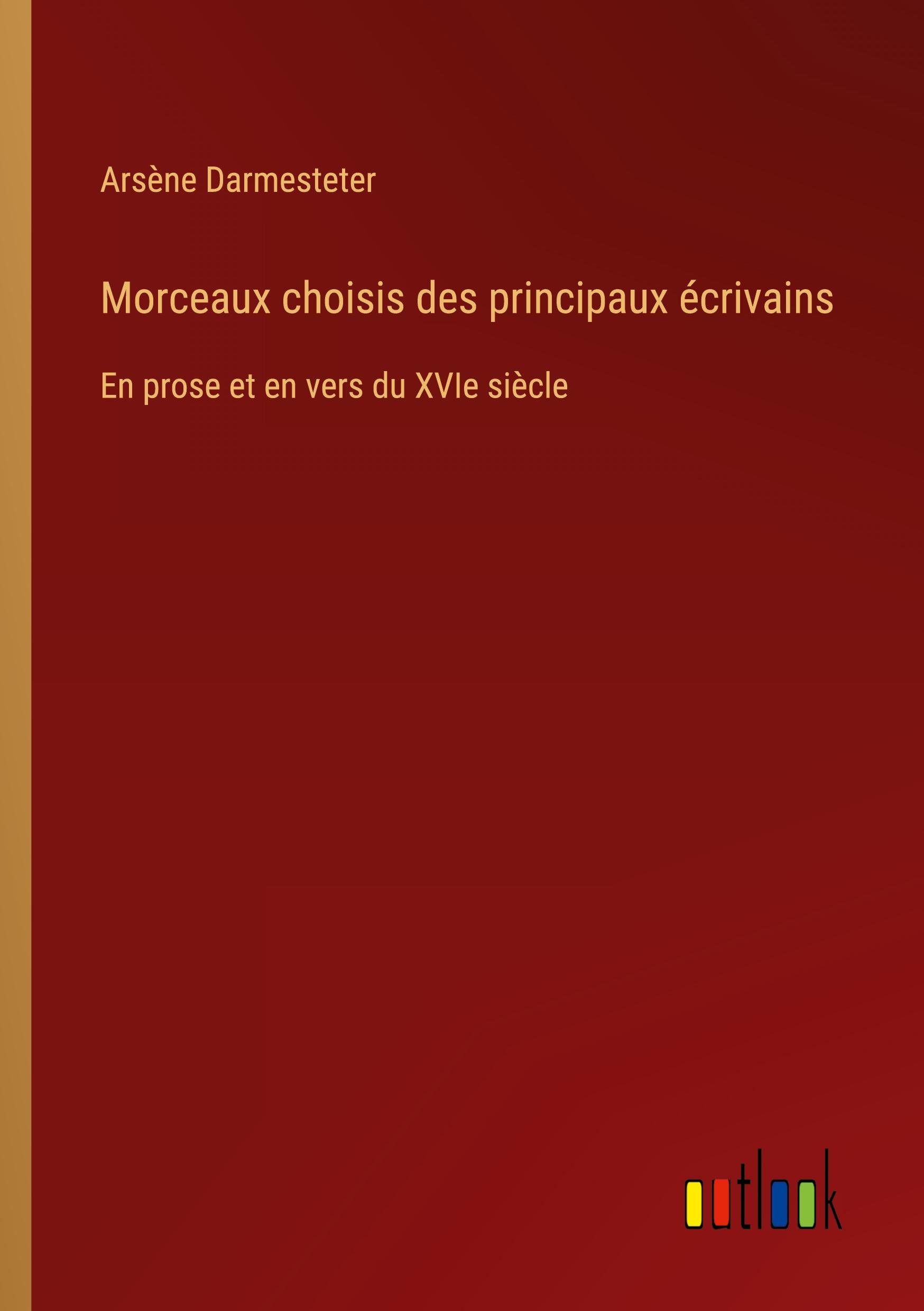 Morceaux choisis des principaux écrivains