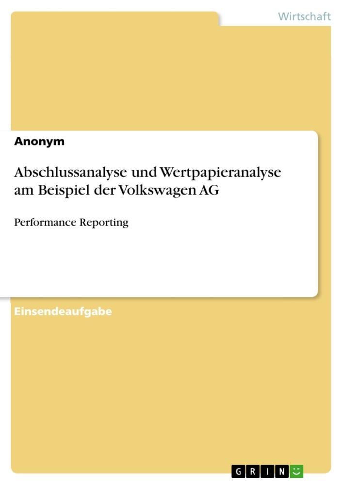 Abschlussanalyse und Wertpapieranalyse am Beispiel der Volkswagen AG