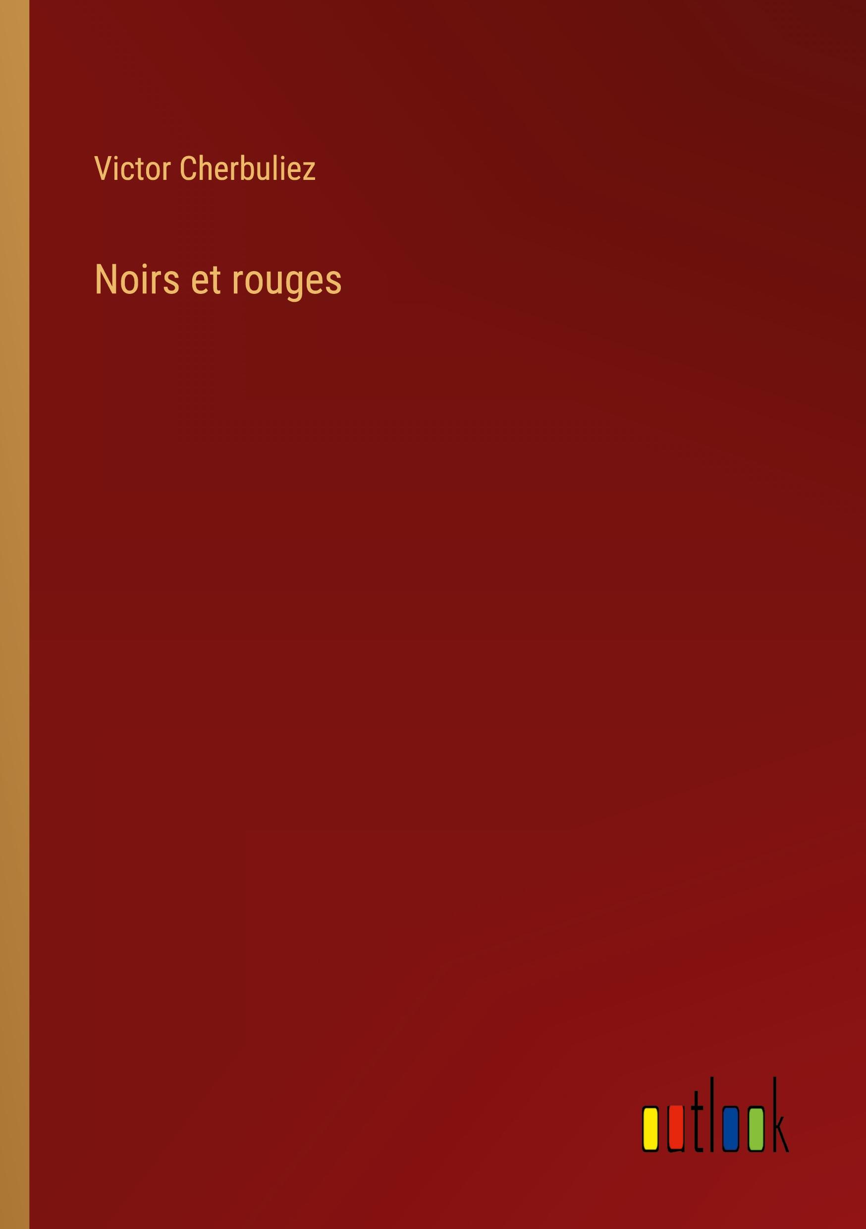 Noirs et rouges