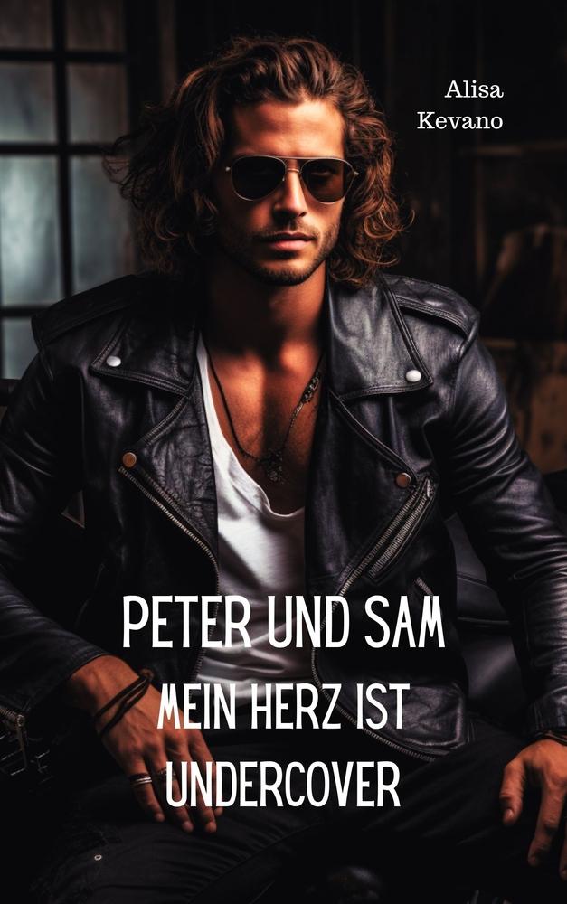 Peter und Sam Mein Herz ist undercover