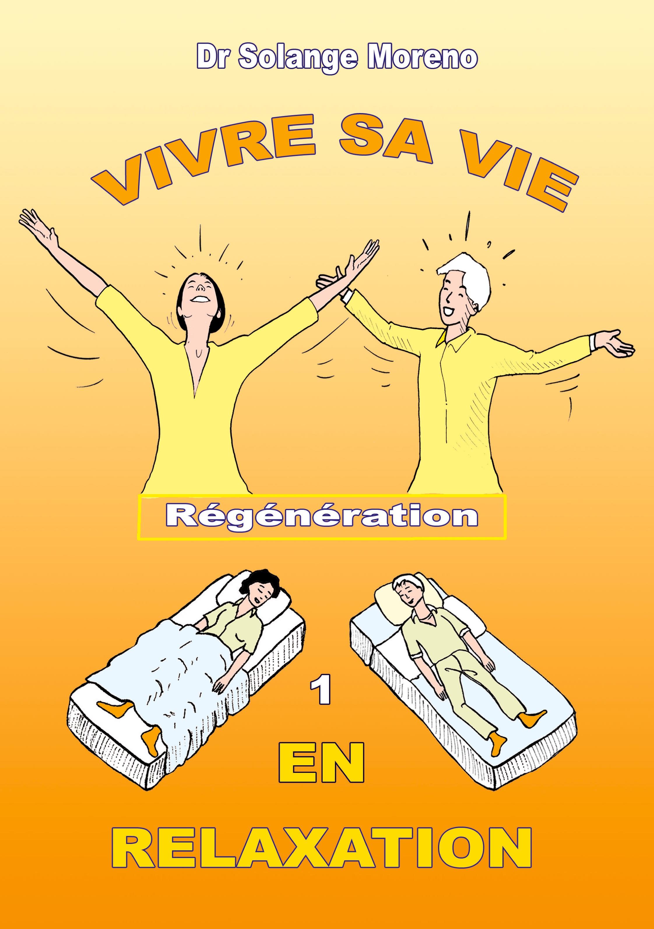 Vivre sa vie en relaxation