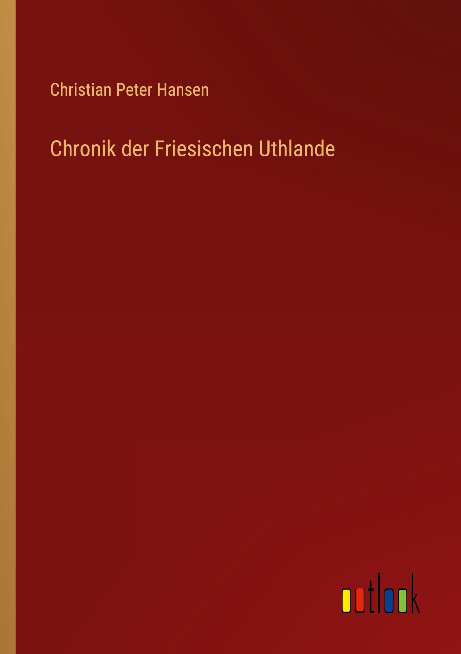 Chronik der Friesischen Uthlande