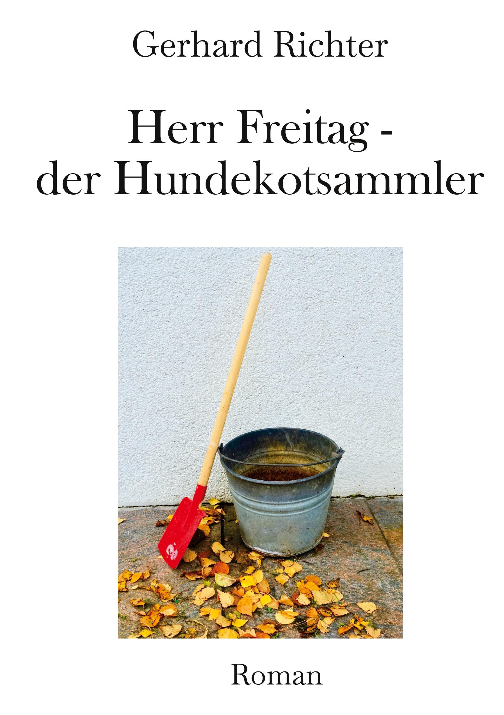 Herr Freitag - der Hundekotsammler