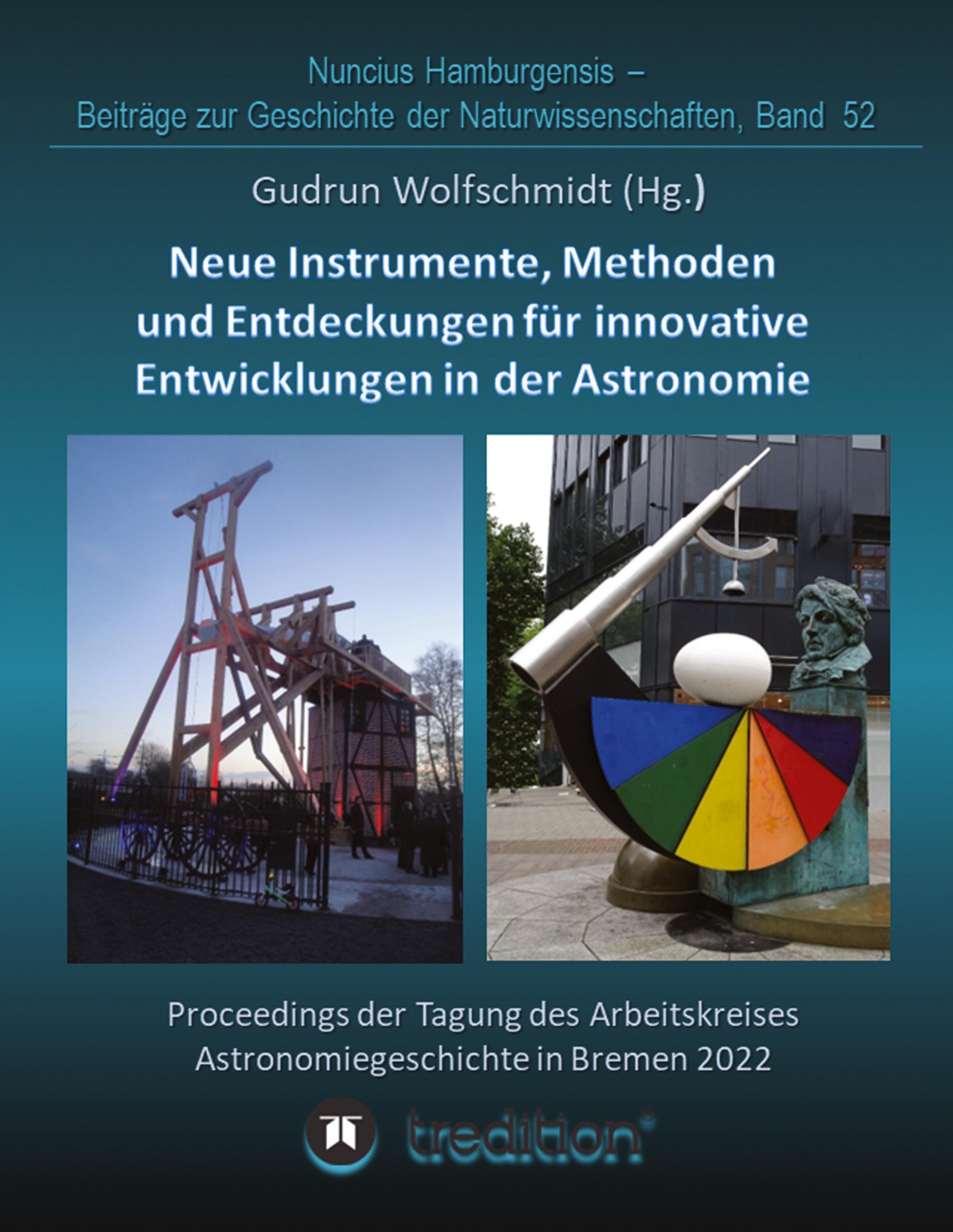 Instrumente, Methoden und Entdeckungen für innovative Entwicklungen in der Astronomie. Instruments, Methods and Discoveries for Innovative Developments in Astronomy.