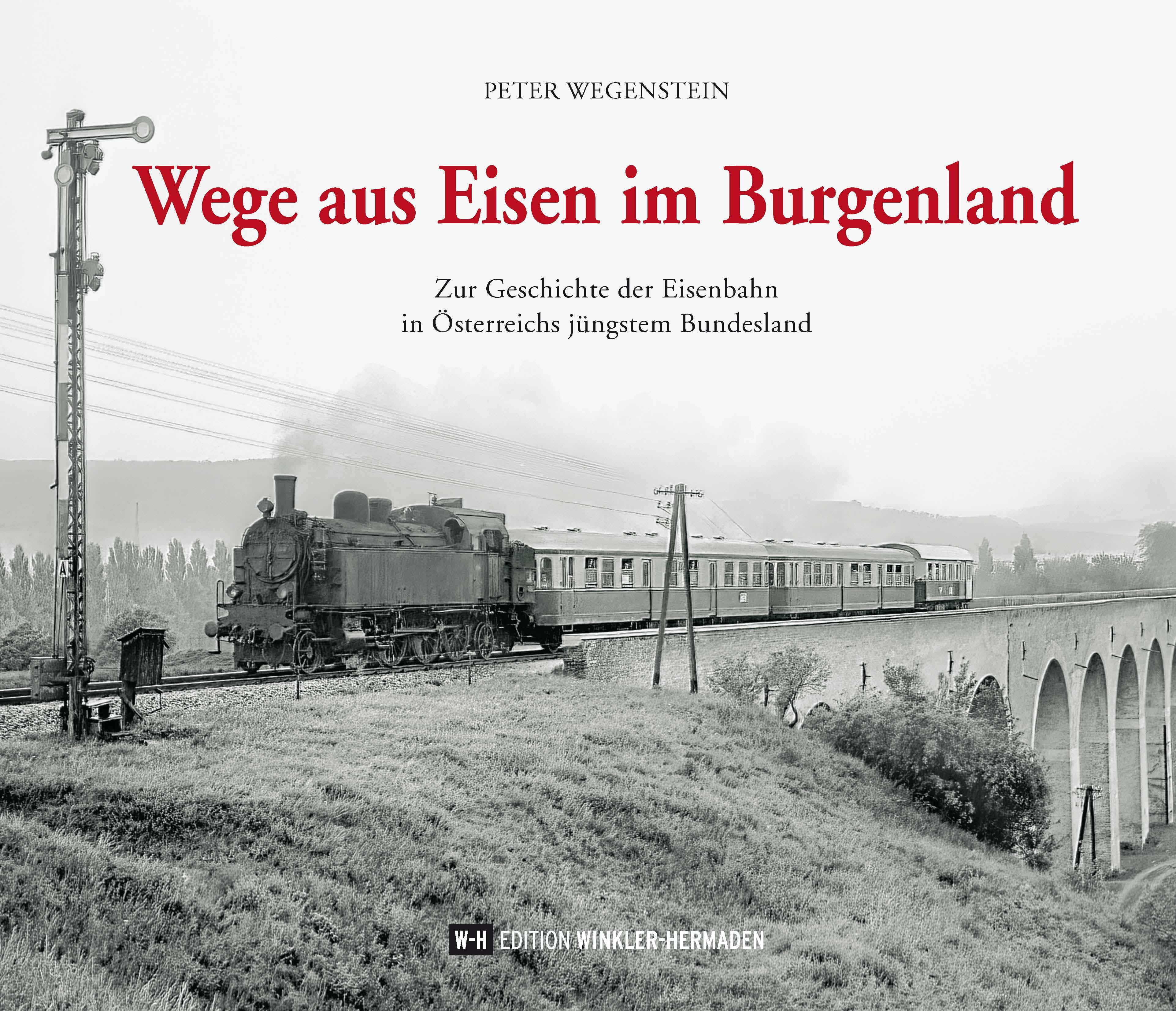 Wege aus Eisen im Burgenland