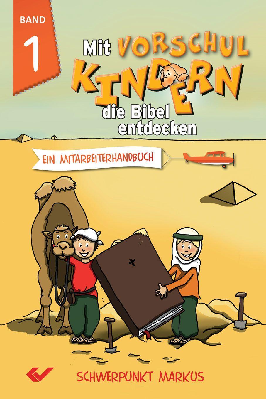 Mit Vorschulkindern die Bibel entdecken Band 1